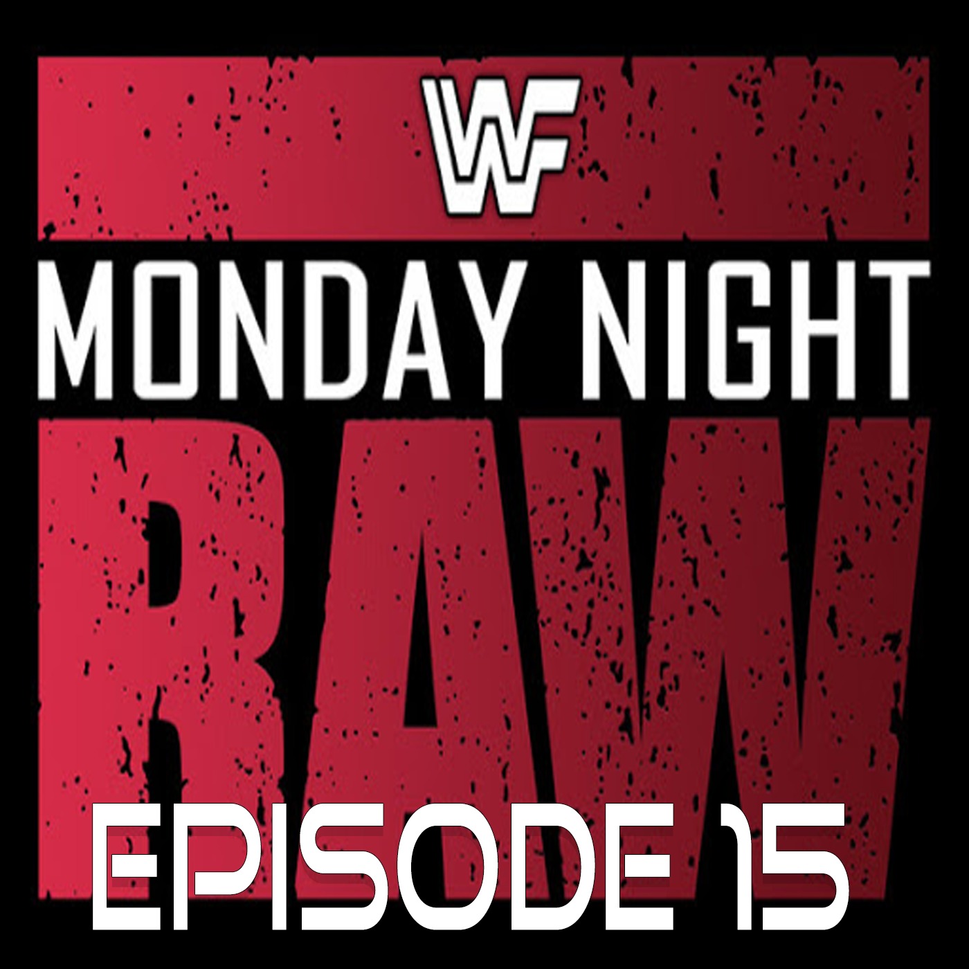 WWF EPISODE 1 and 2 (Gettin' Some Color Episode 15) episode artwork