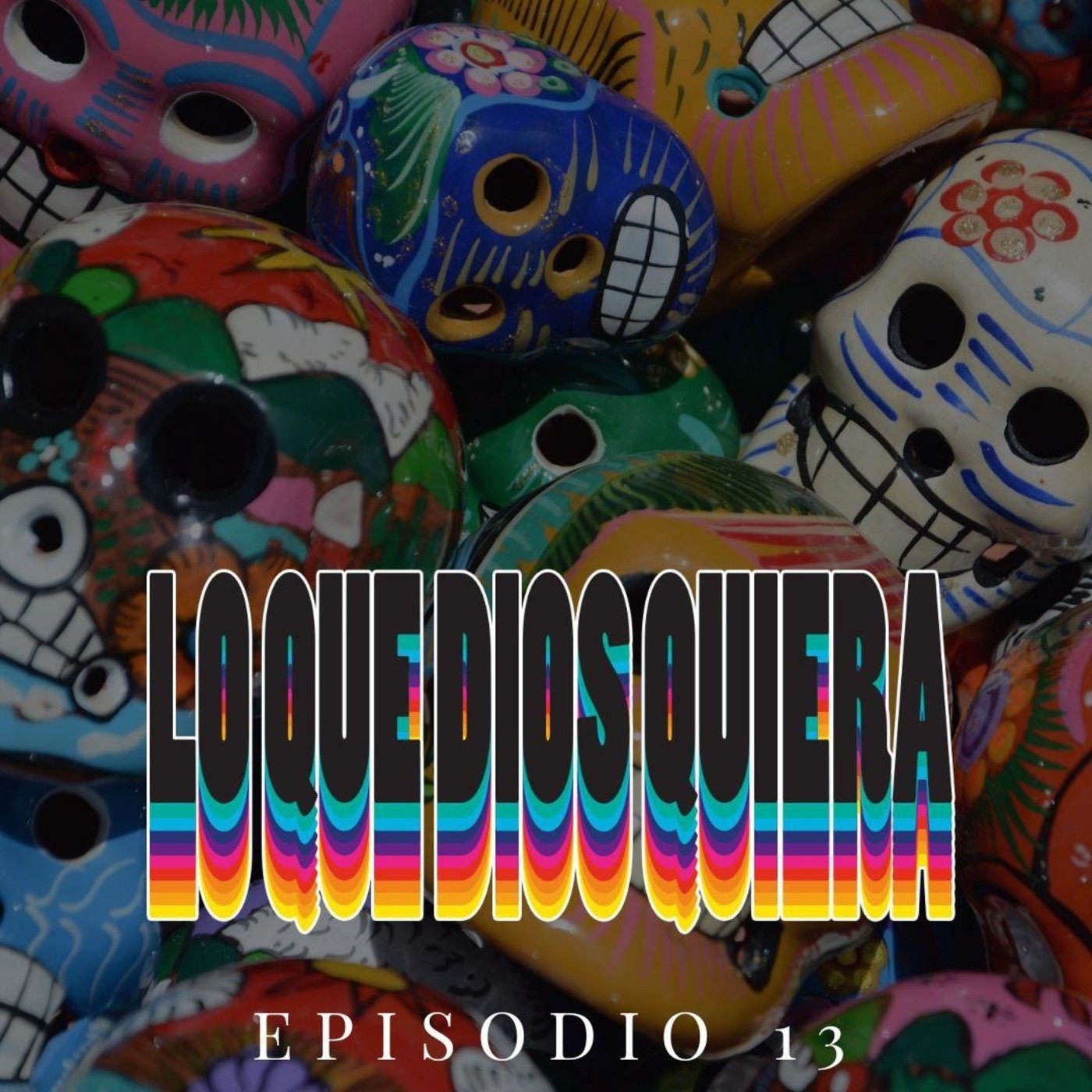 Que Sea Lo Que Dios Quiera