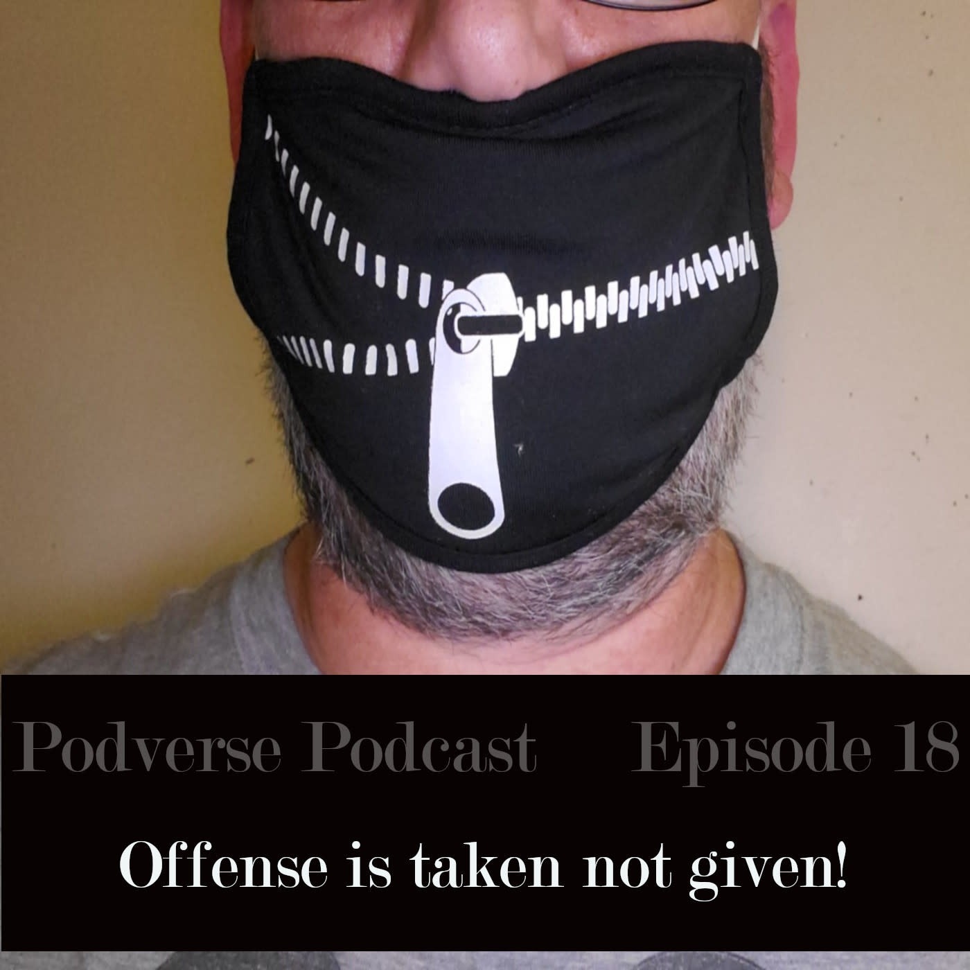 Offense is taken not given! - Episode 18