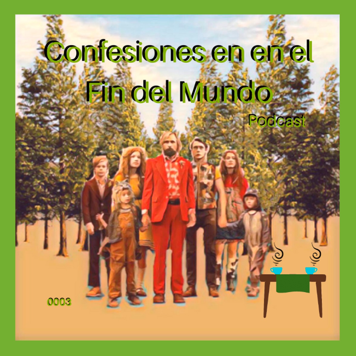 0003- Capitán Fantástico y la vida en el bosque. episode artwork