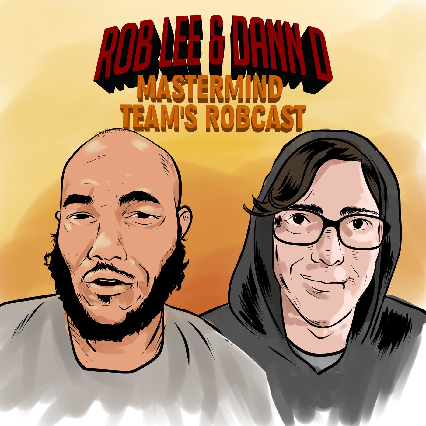 Mastermind Team’s Robcast
