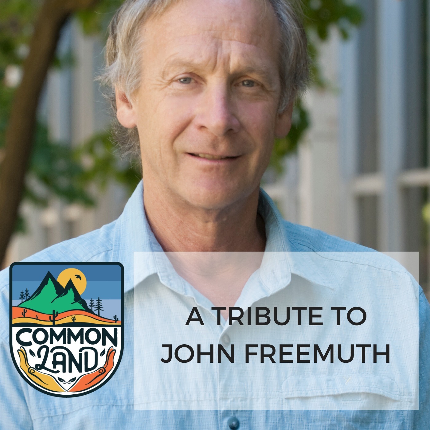 BONUS Episode: A Tribute to John Freemuth