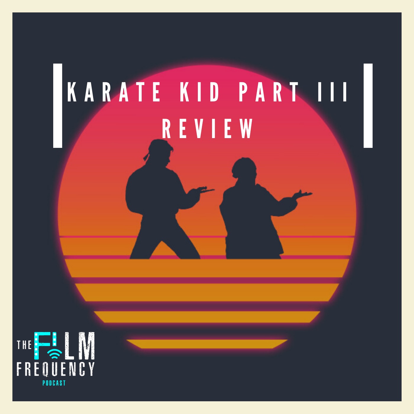 The Film Frequency: Karate Kid III Review episode artwork