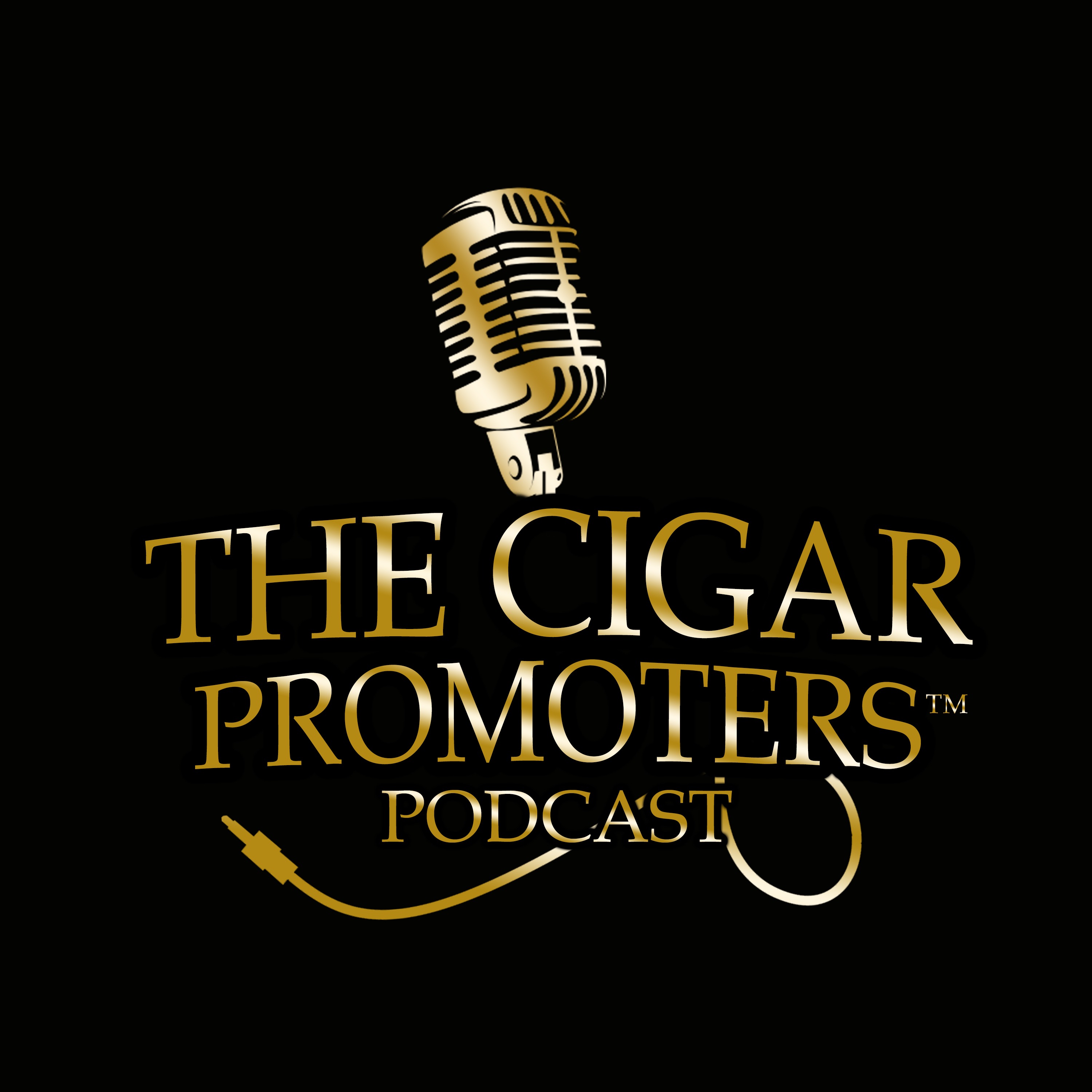 THE CIGAR PROMOTERS PODCAST