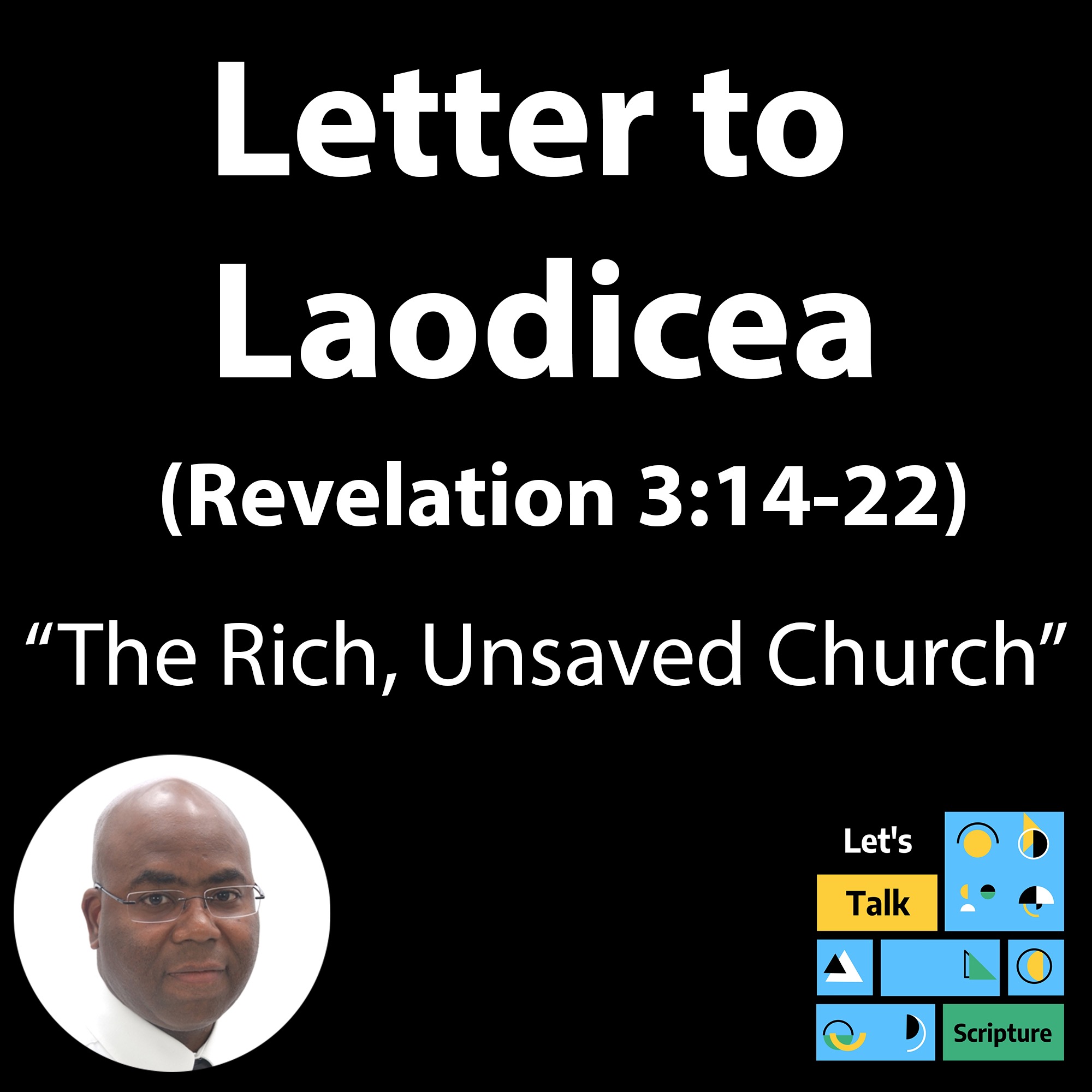 Letter to the Church of Laodicea | Revelation 3:14-22 | Study of Revelation episode artwork