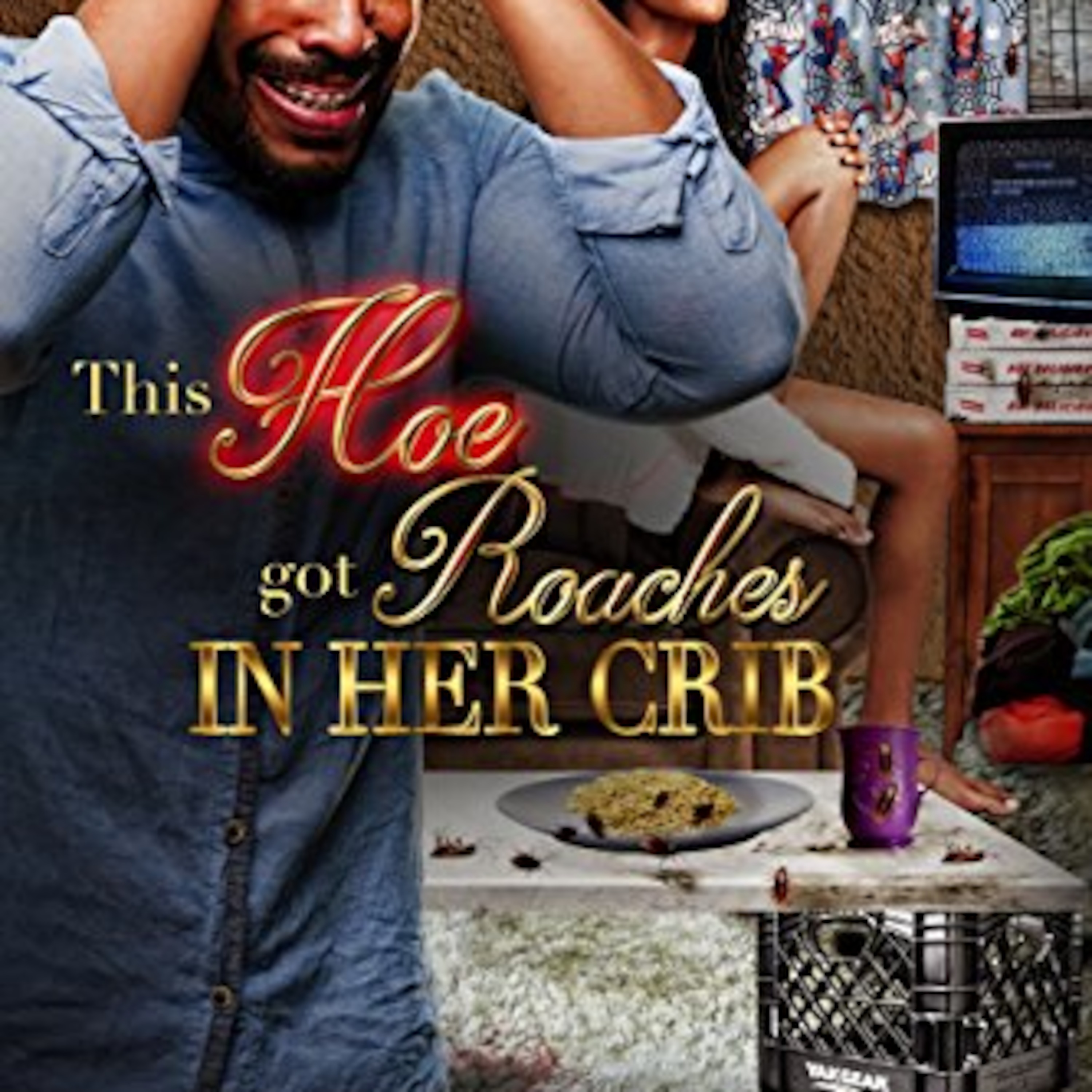 1778: This Hoe Got Roaches In Her Crib Review episode artwork