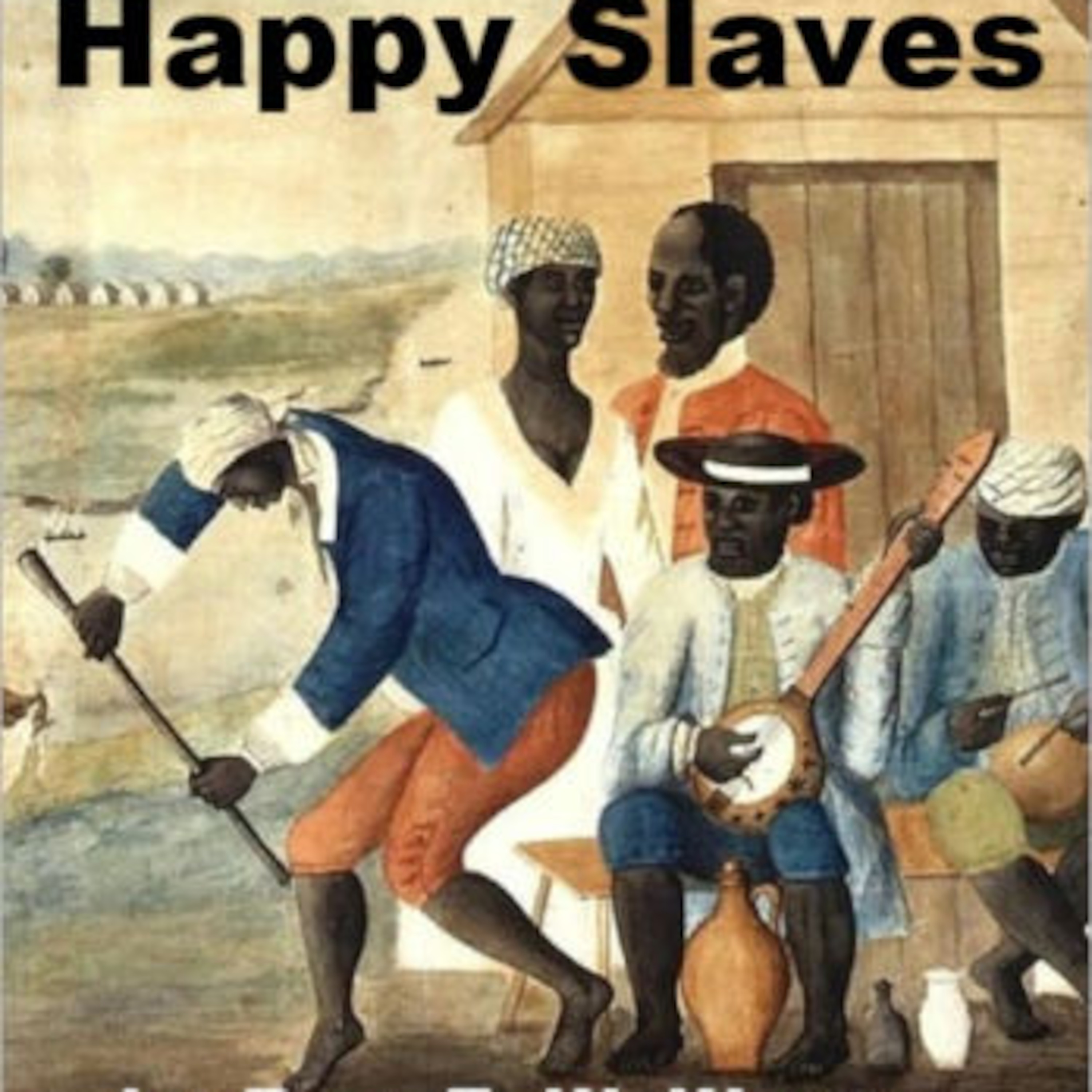 1867: The Myth Of The Happy Musical Slaves episode artwork