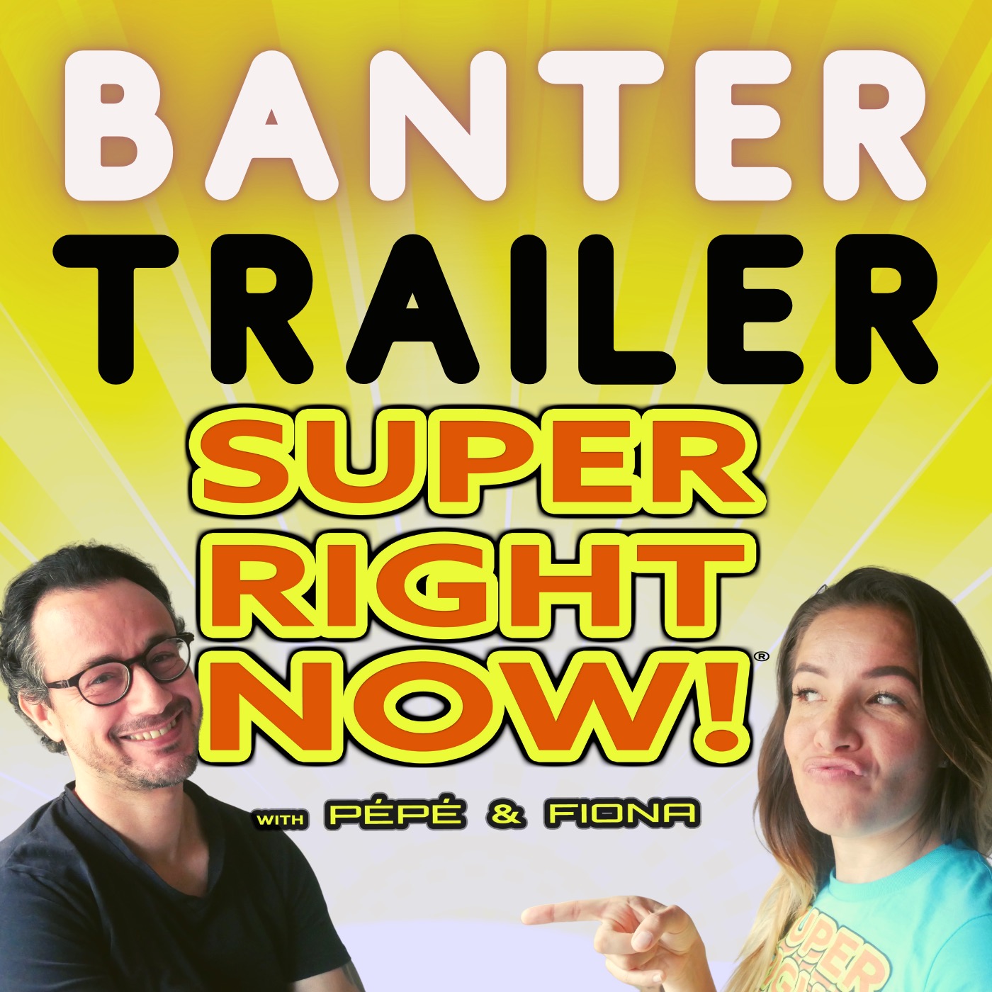 Super Right Now!