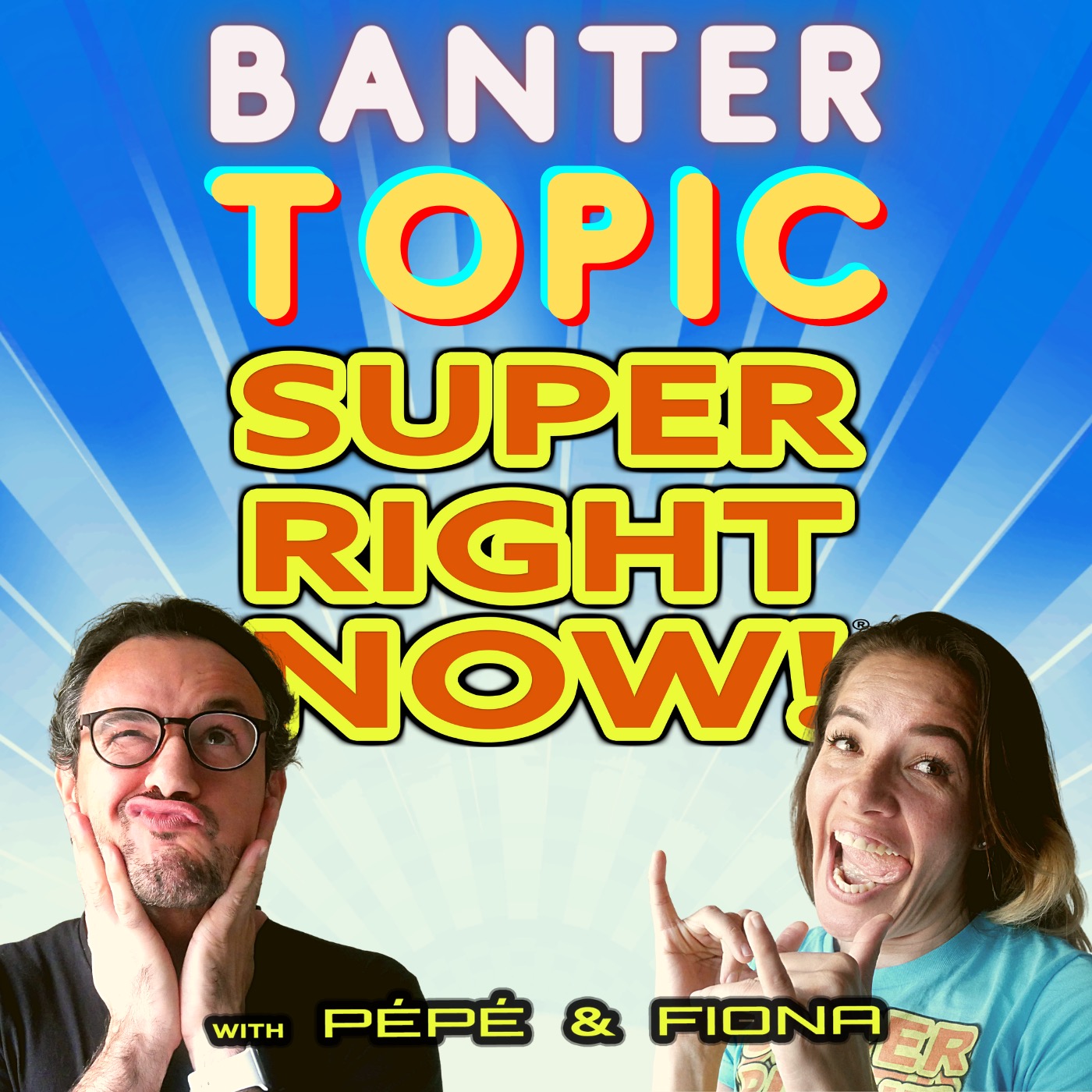 Super Right Now!