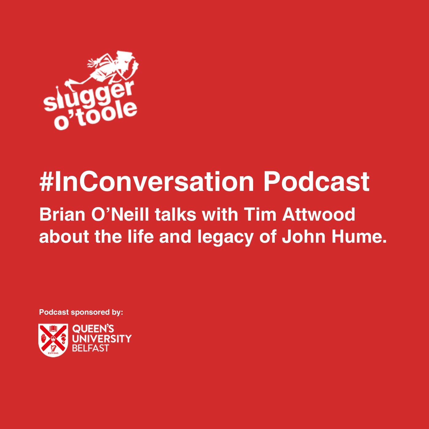 #InConversation with Tim Attwood on the life and legacy of John Hume