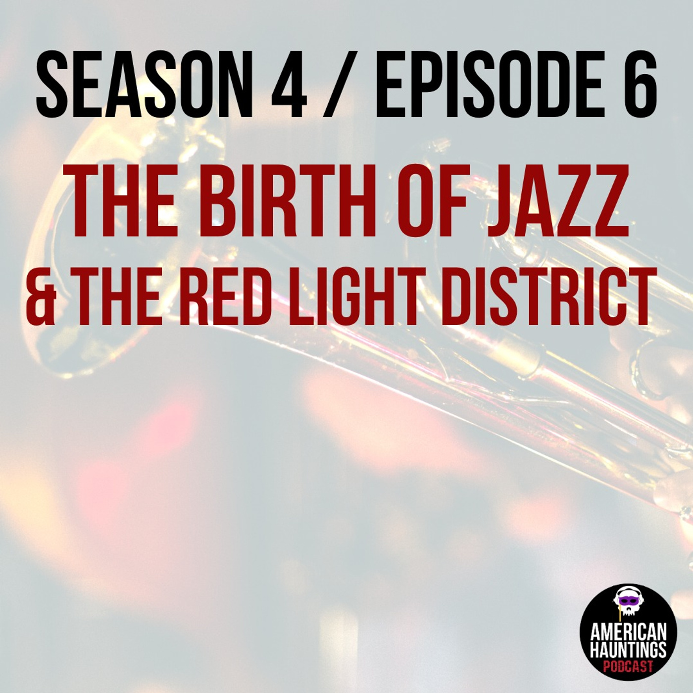The Birth of Jazz and the Red Light District