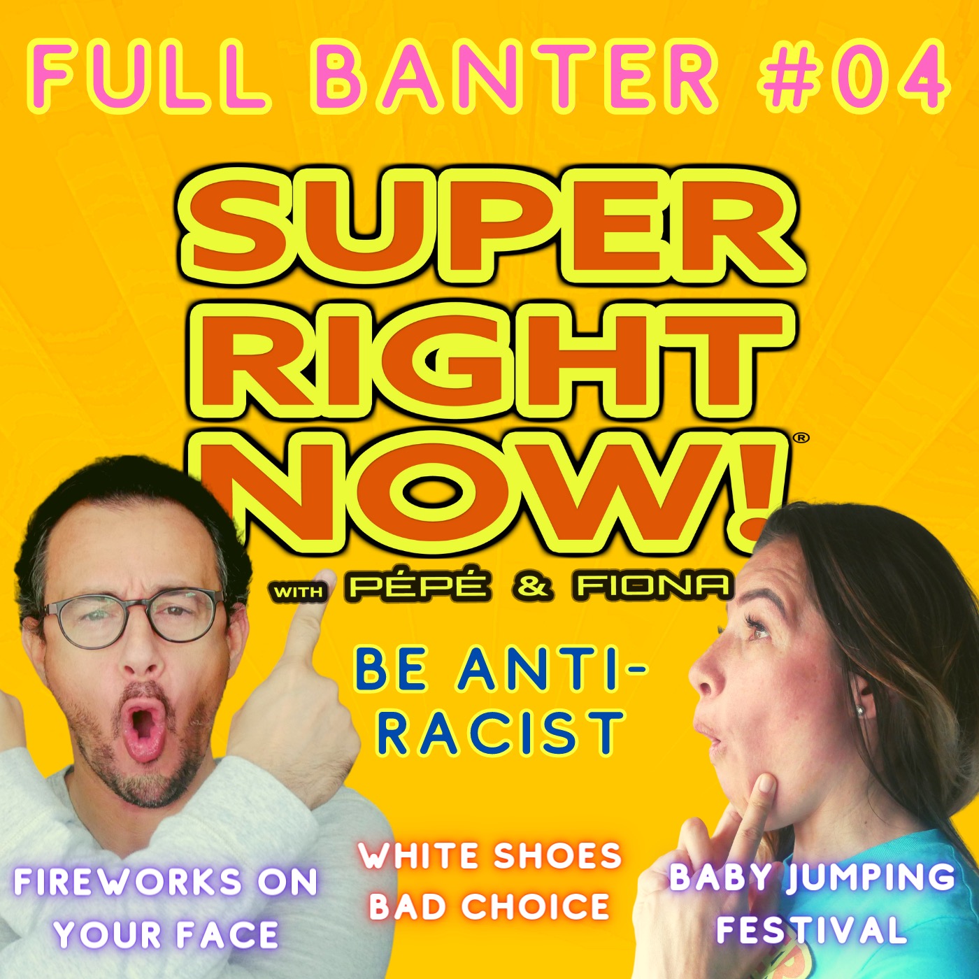 Super Right Now!
