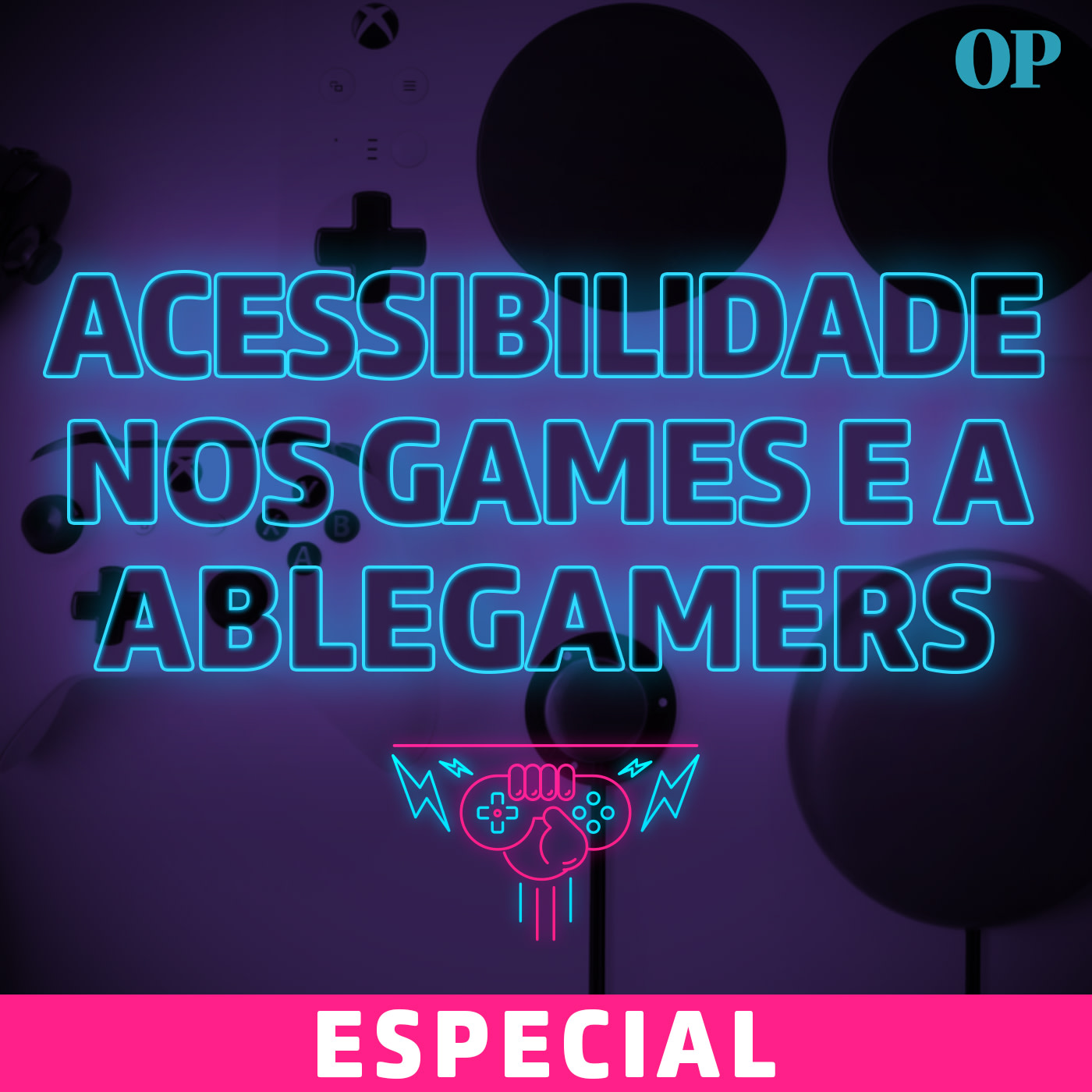 Especial - Acessibilidade nos Games e a AbleGamersBR (Entrevista com @Chrizeba e @Luizcwh) episode artwork