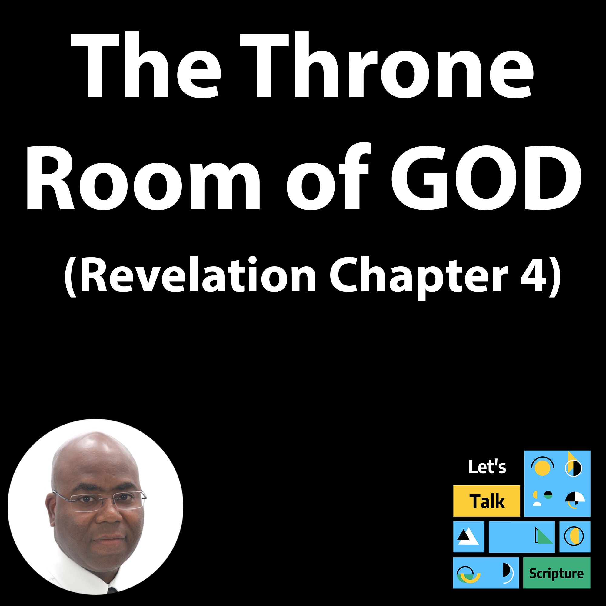 The Throne Room of GOD | Revelation 4 | Study of Revelation episode artwork
