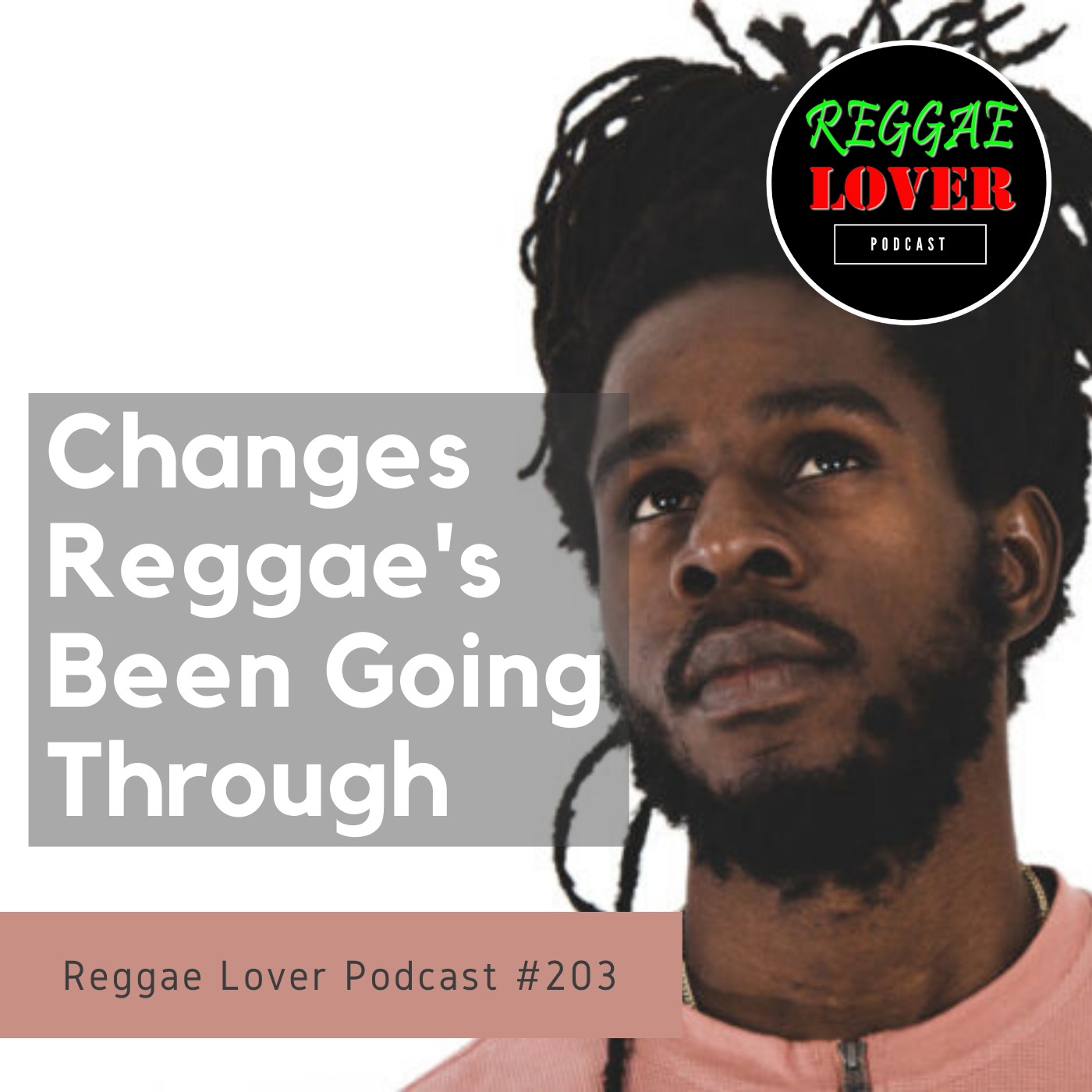 Changes Reggae's Been Going Through
