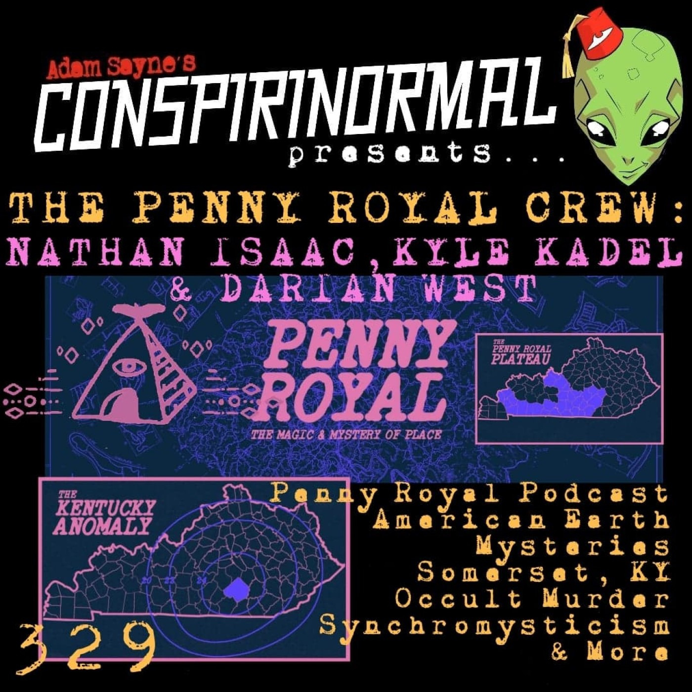 Conspirinormal 329- Nathan Isaac, Kyle Kadel, Darian West (Penny Royal)