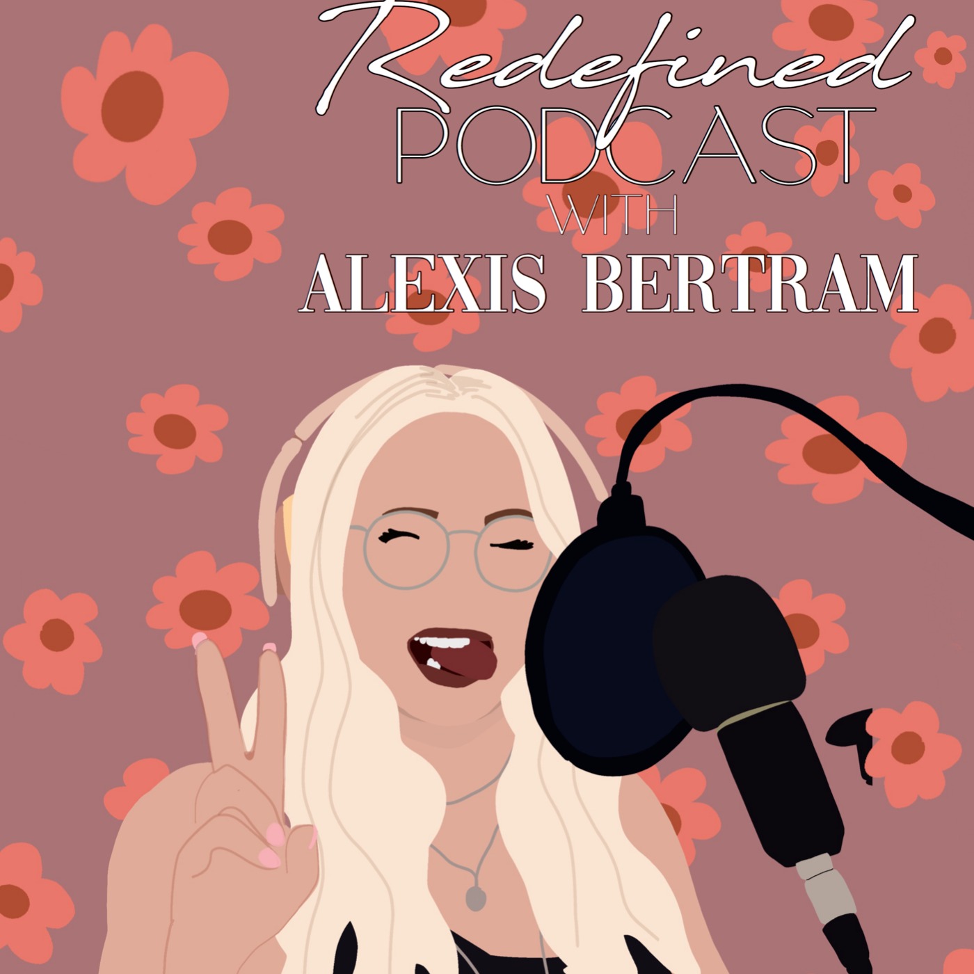 Redefined Podcast With Alexis