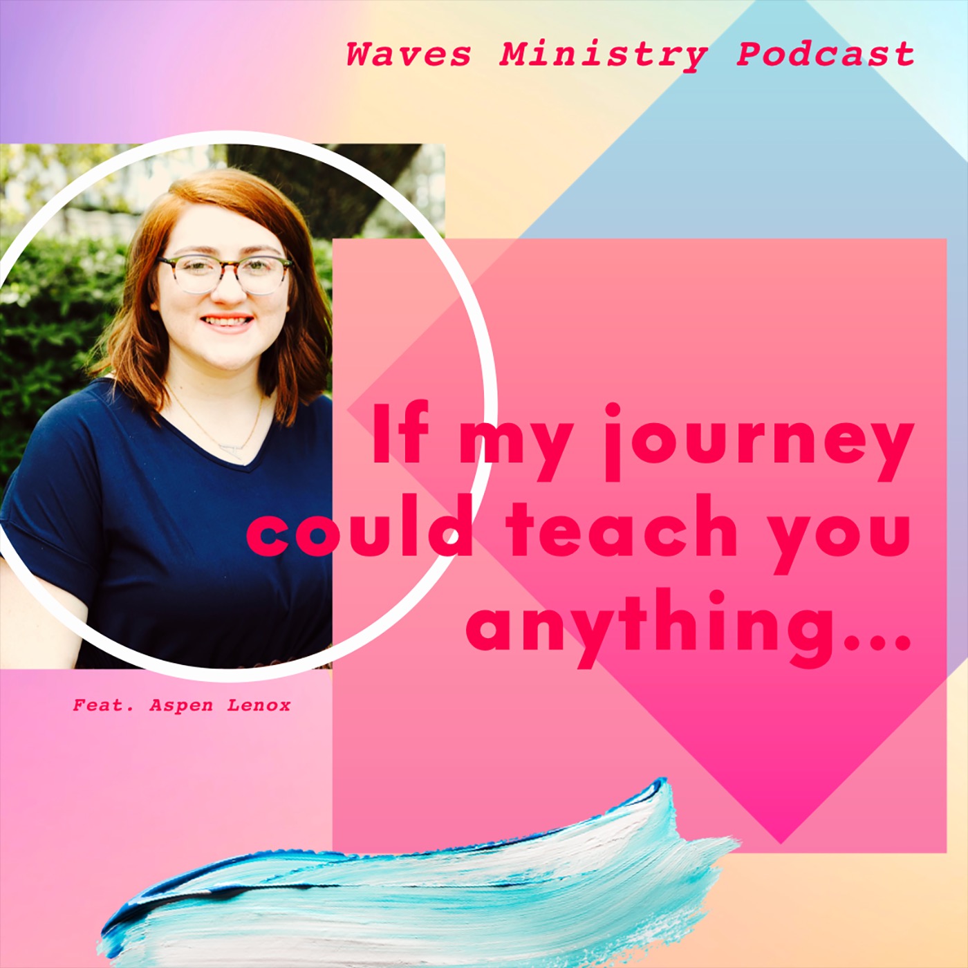 If my journey could teach you anything... with Aspen Lenox episode artwork