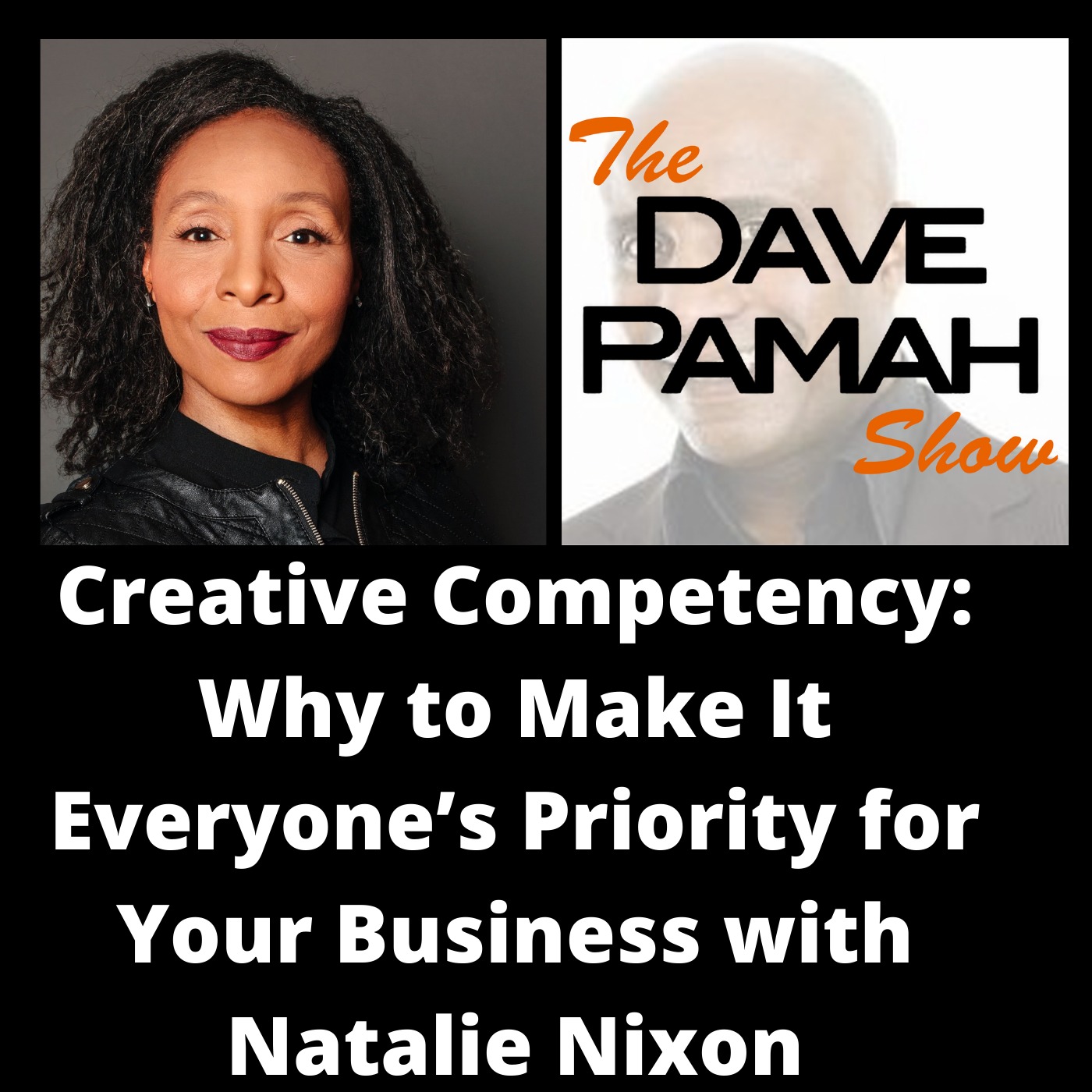 Creative Competency: Why to Make It Everyone’s Priority for Your Business with Natalie Nixon