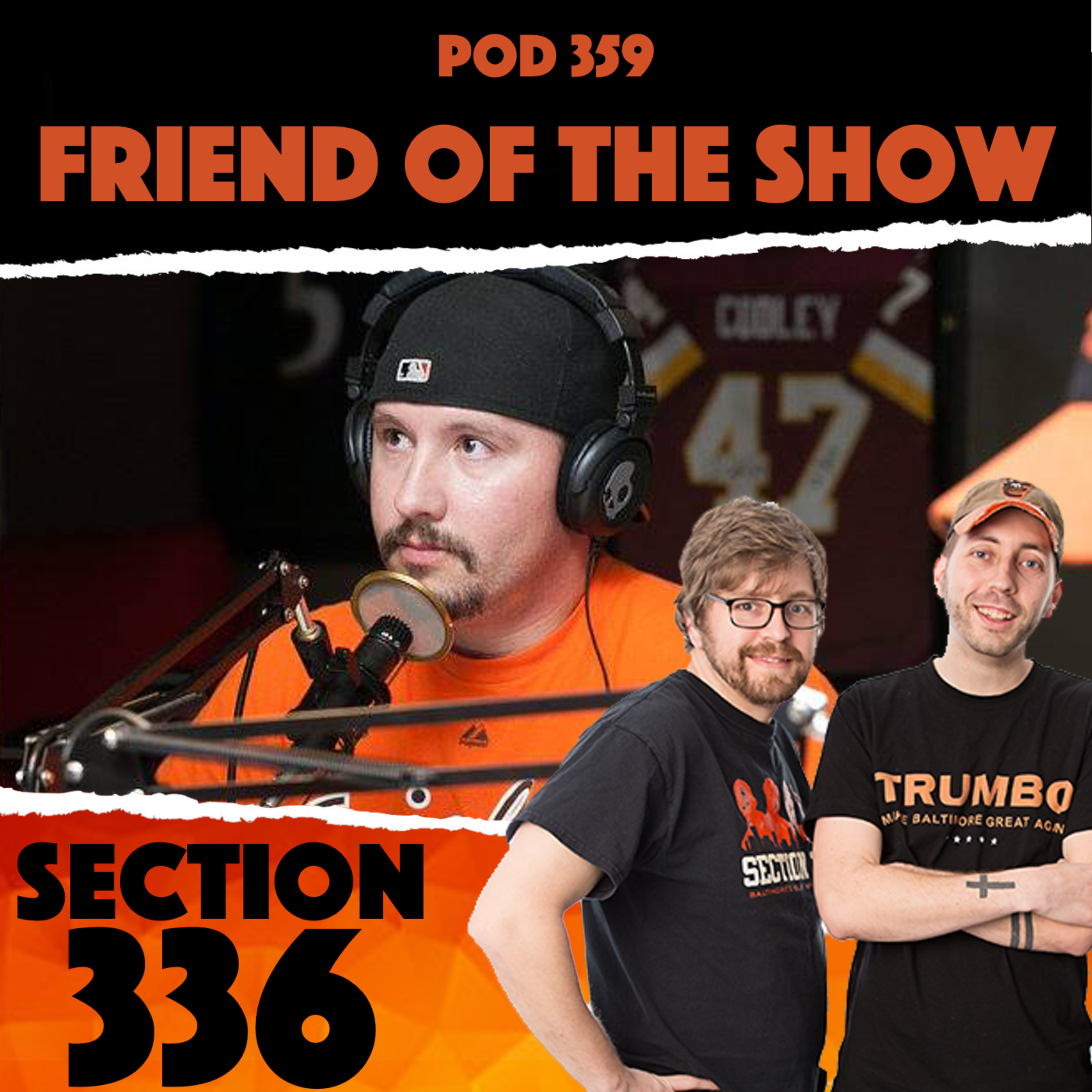 Pod 359 : Friend of the Show episode artwork