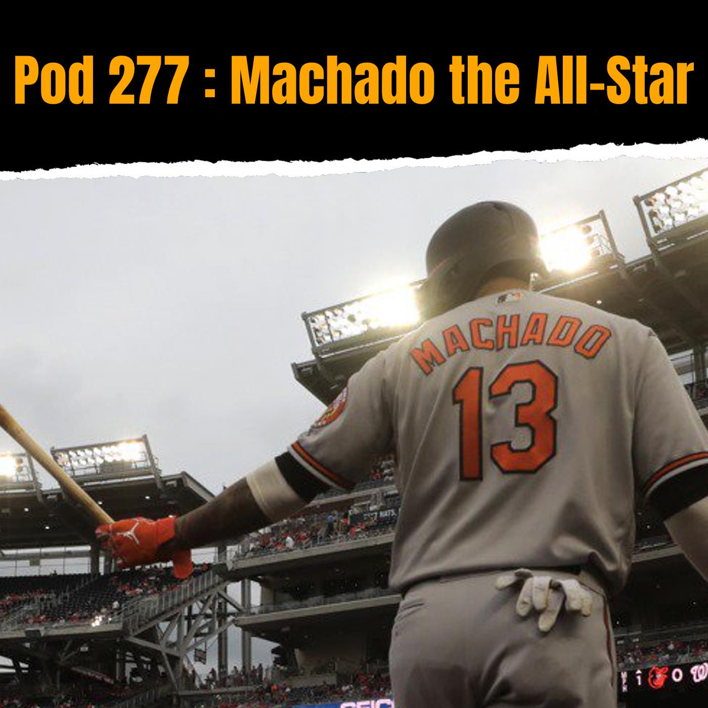 Pod 277 : Machado the All-Star episode artwork