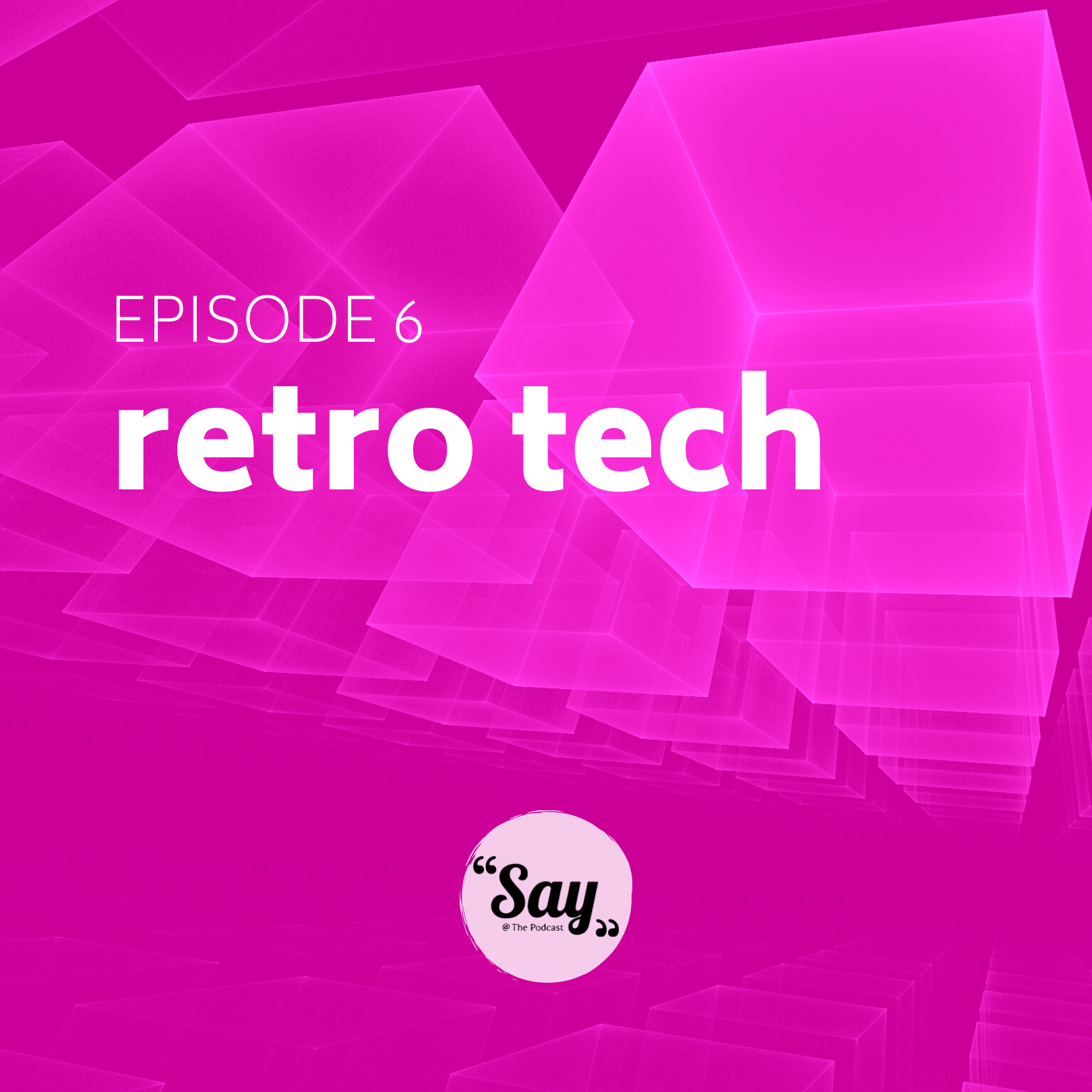 Episode 6 - Retro tech!