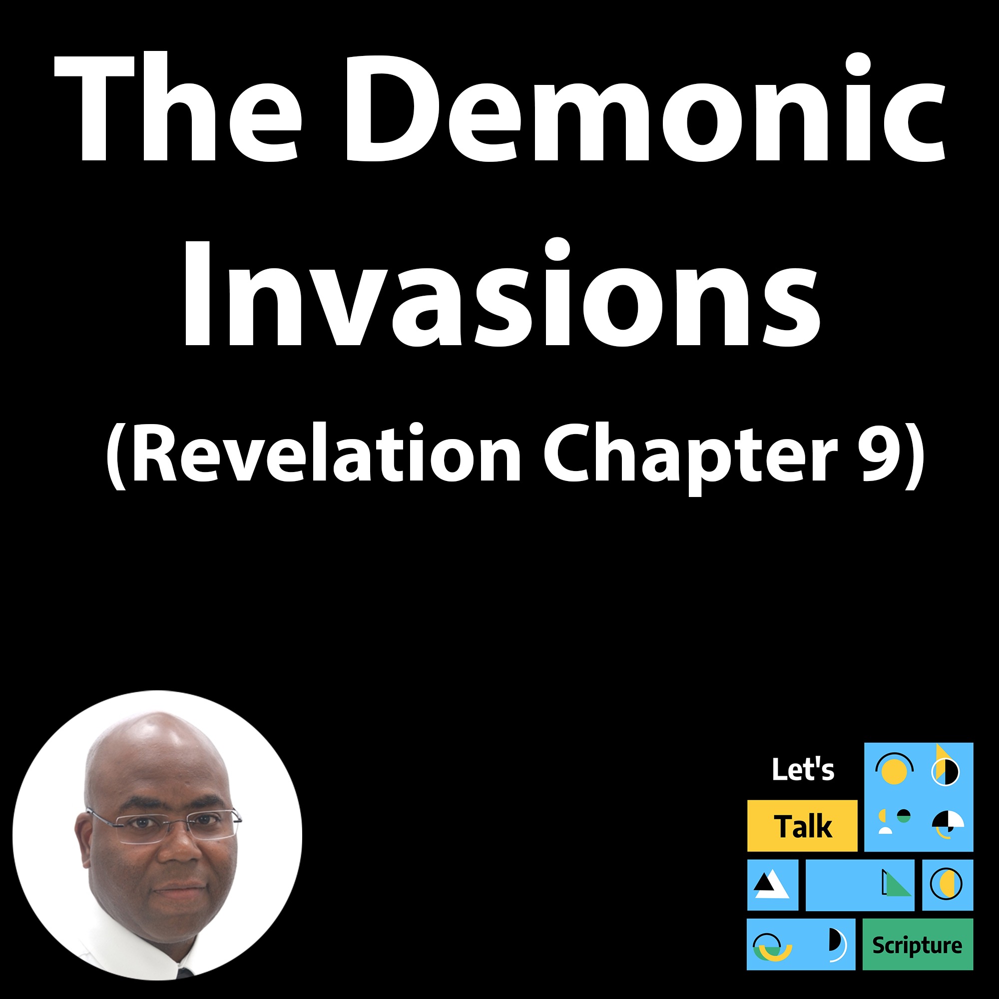 The Demonic Invasions | Revelation Chapter 9 | Study of Revelation episode artwork
