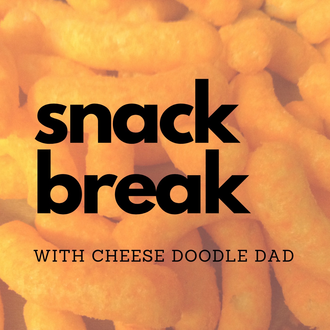 Snack Break with Cheese Doodle Dad