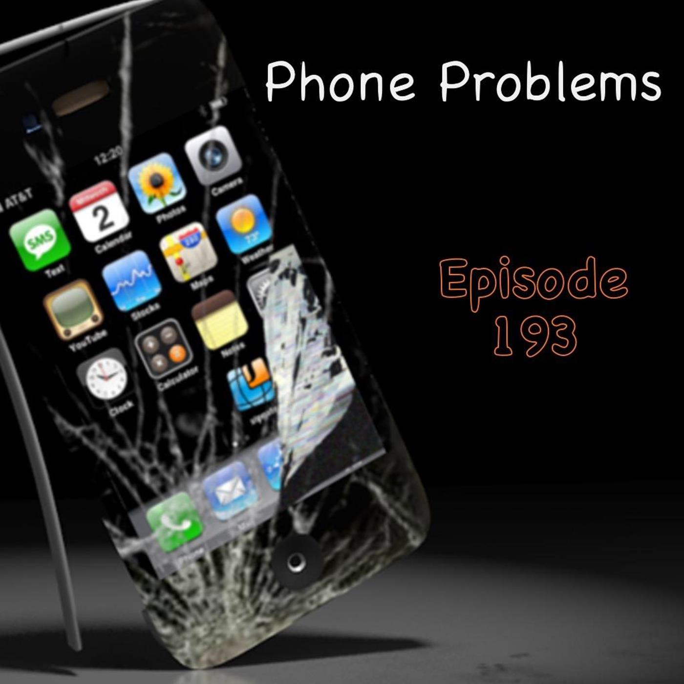 193: Phone Problems episode artwork