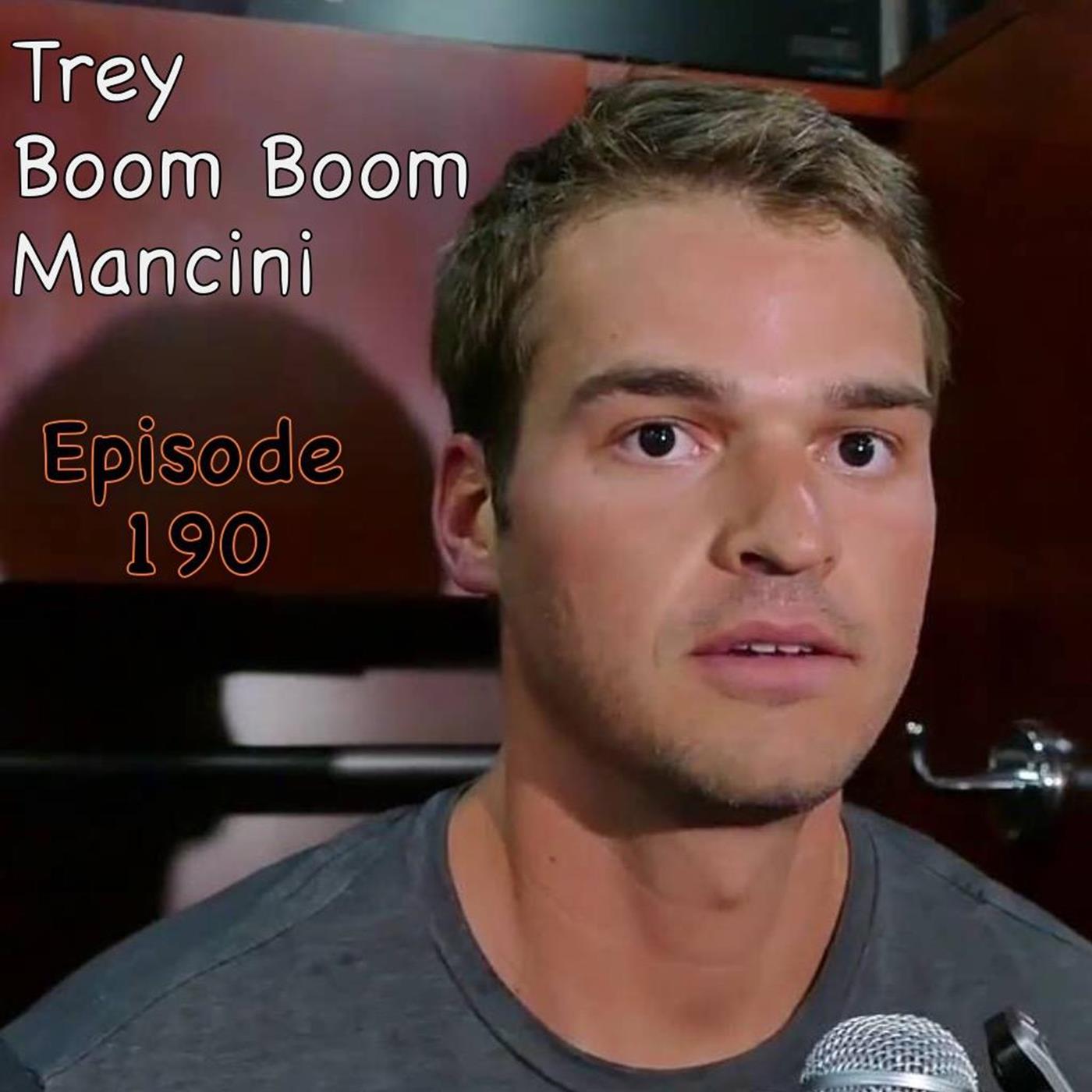 190: Trey Boom Boom Mancini episode artwork