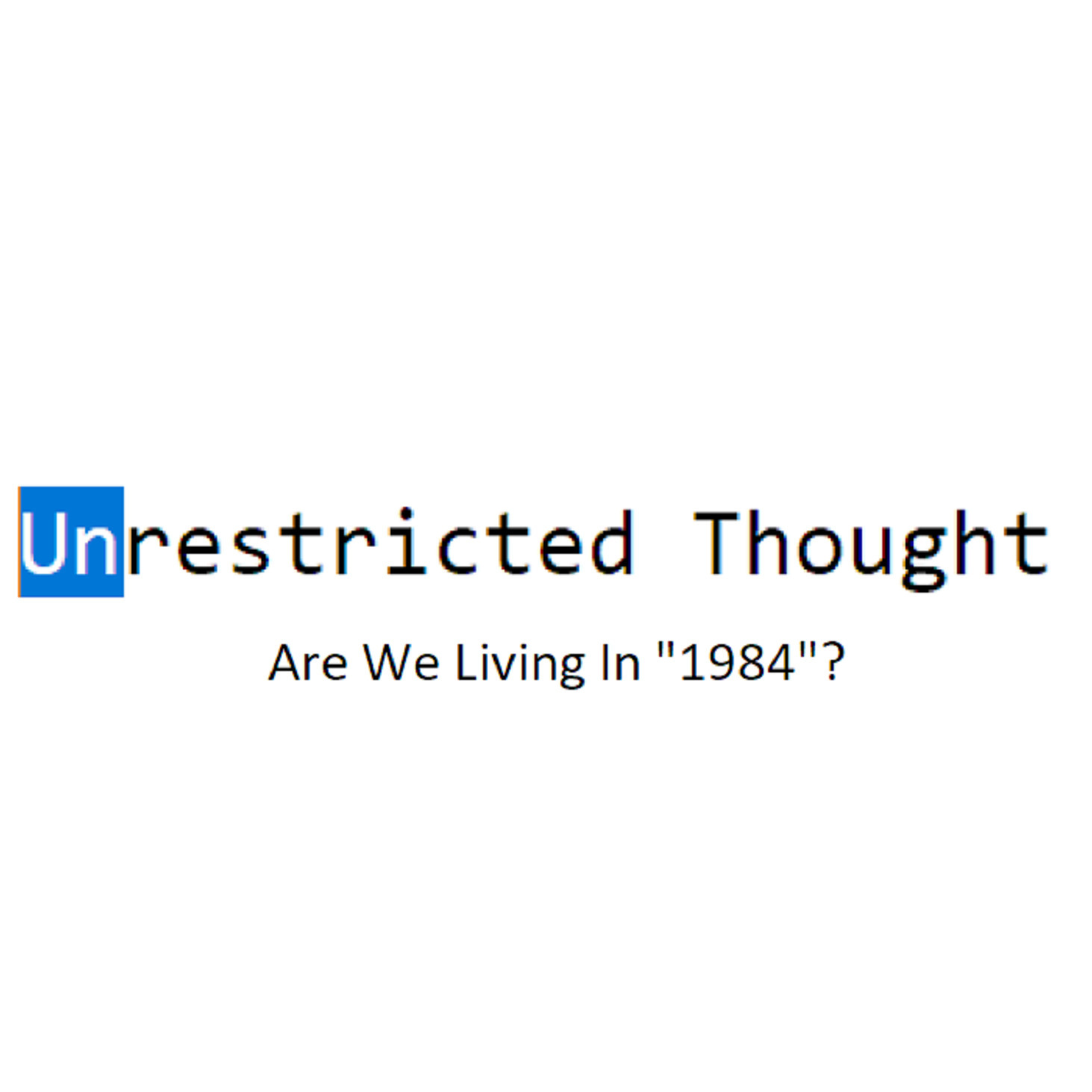 Are We Living In "1984"?