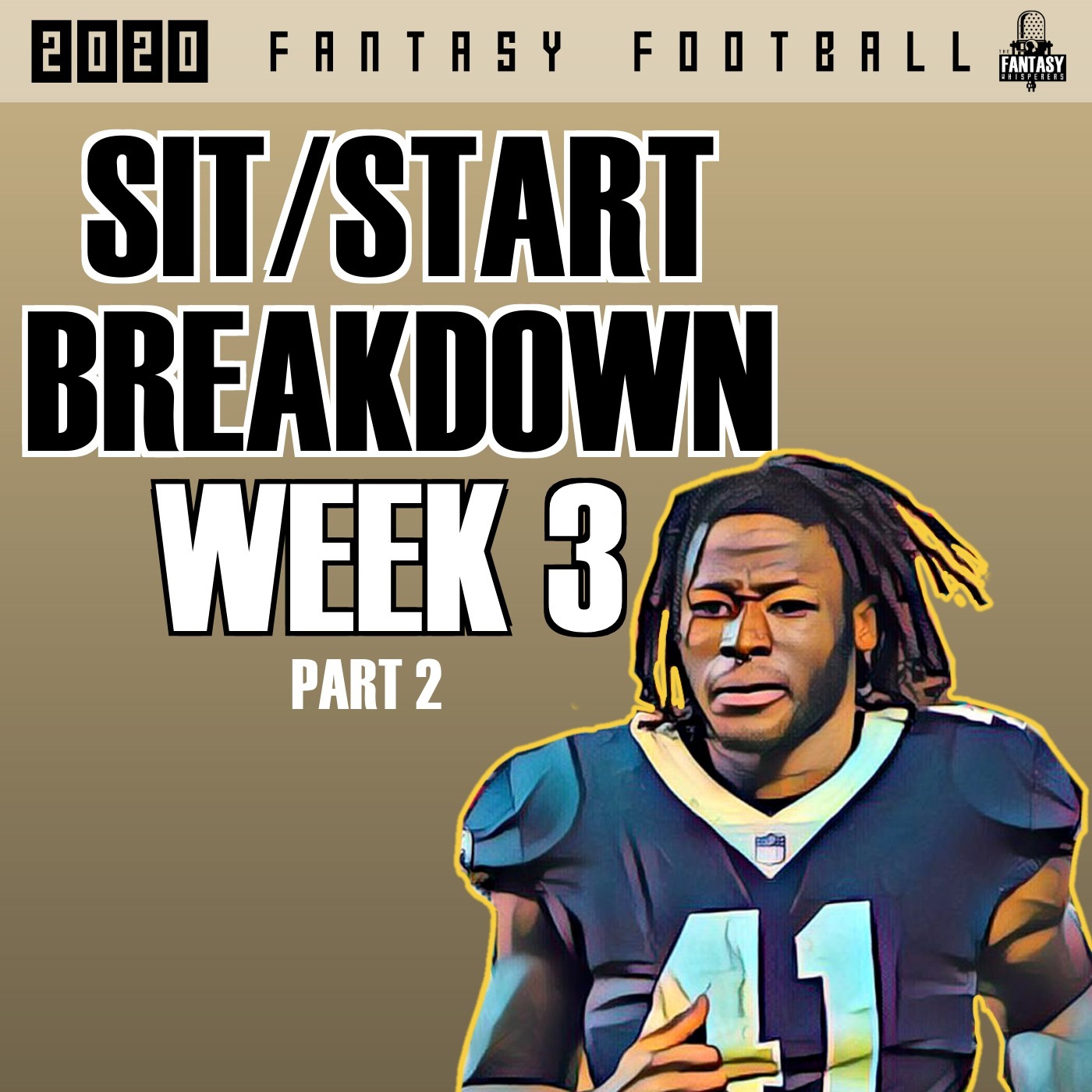 Fantasy Football Advice - Sit/Start Matchup Breakdown for Week 3 Part 2 Episode 120 episode artwork