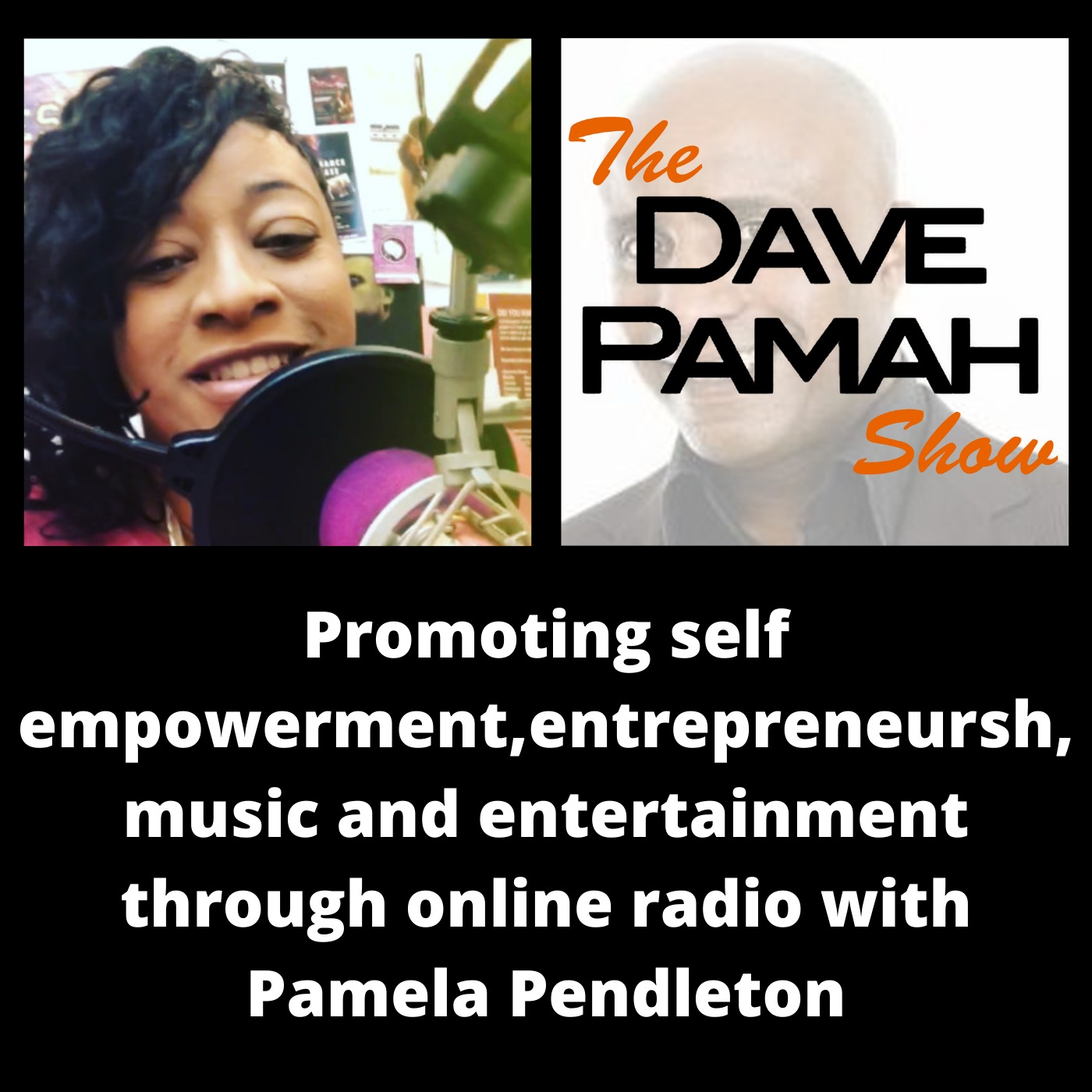 Promoting self empowerment, entrepreneurship , music and entertainment through online radio with Pamela Pendleton