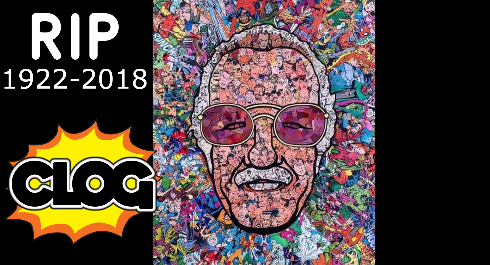 CLOG: Issue 88: EXCELSIOR! True Believers (Tribute to Stan Lee)