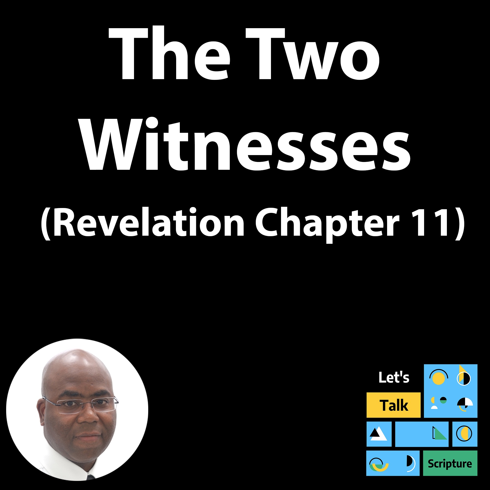 The Two Witnesses | Revelation Chapter 11 | Study of Revelation