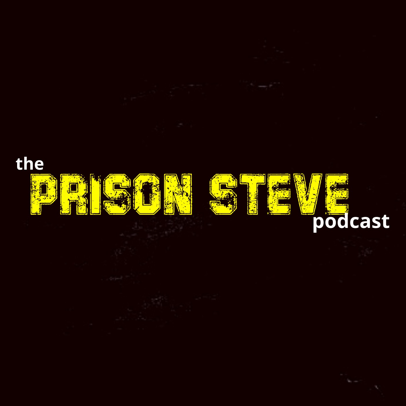 the Prison Steve Podcast