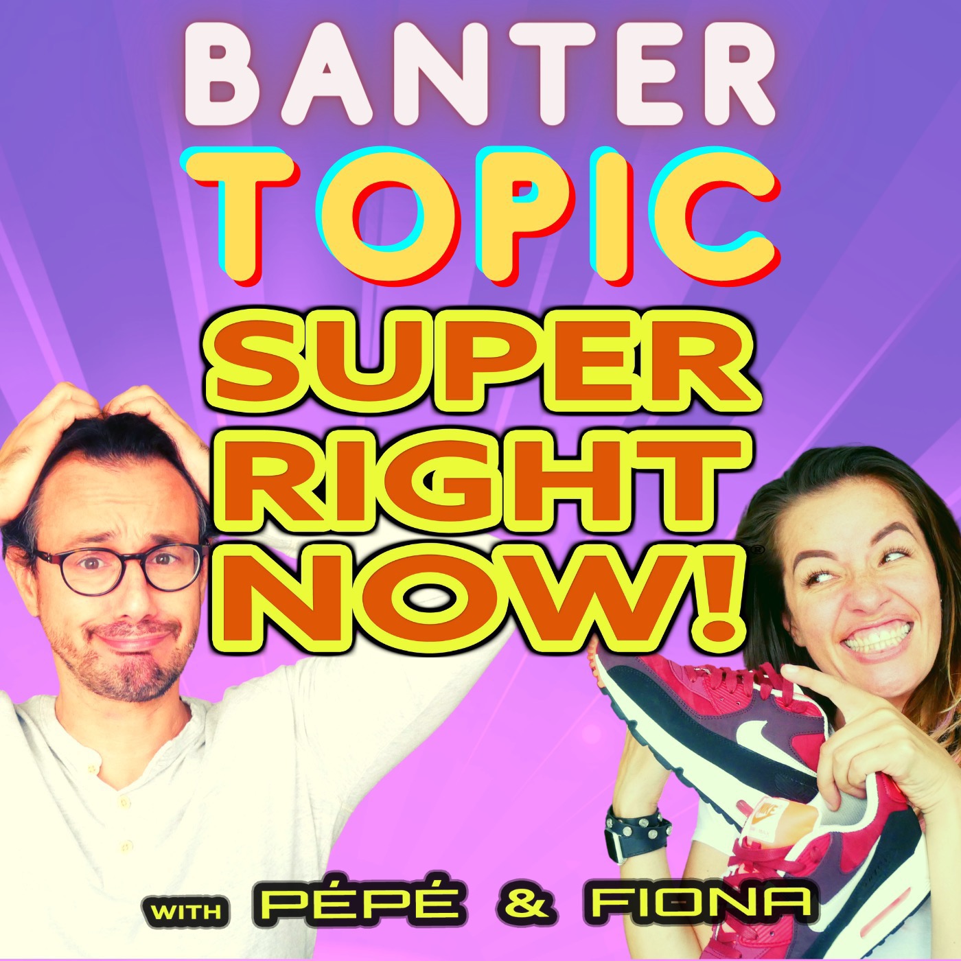 Super Right Now!