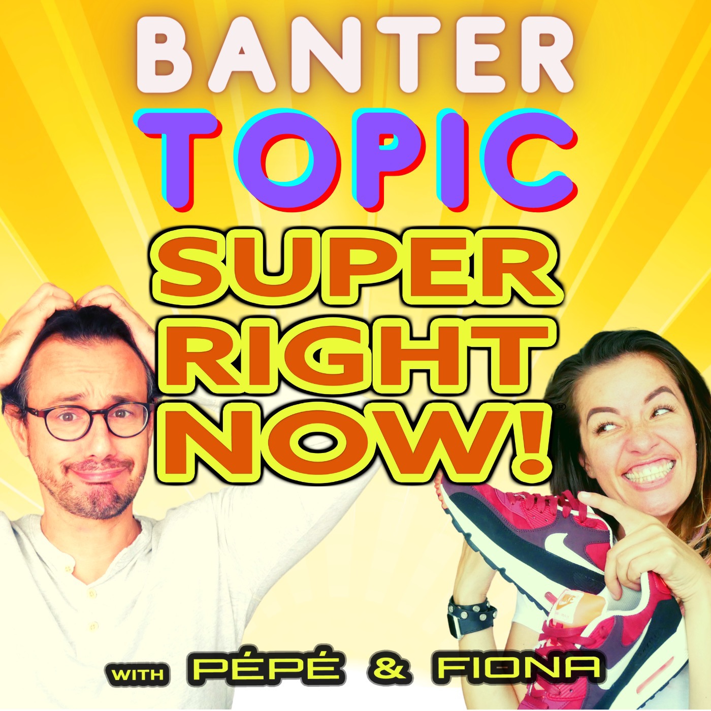 Super Right Now!