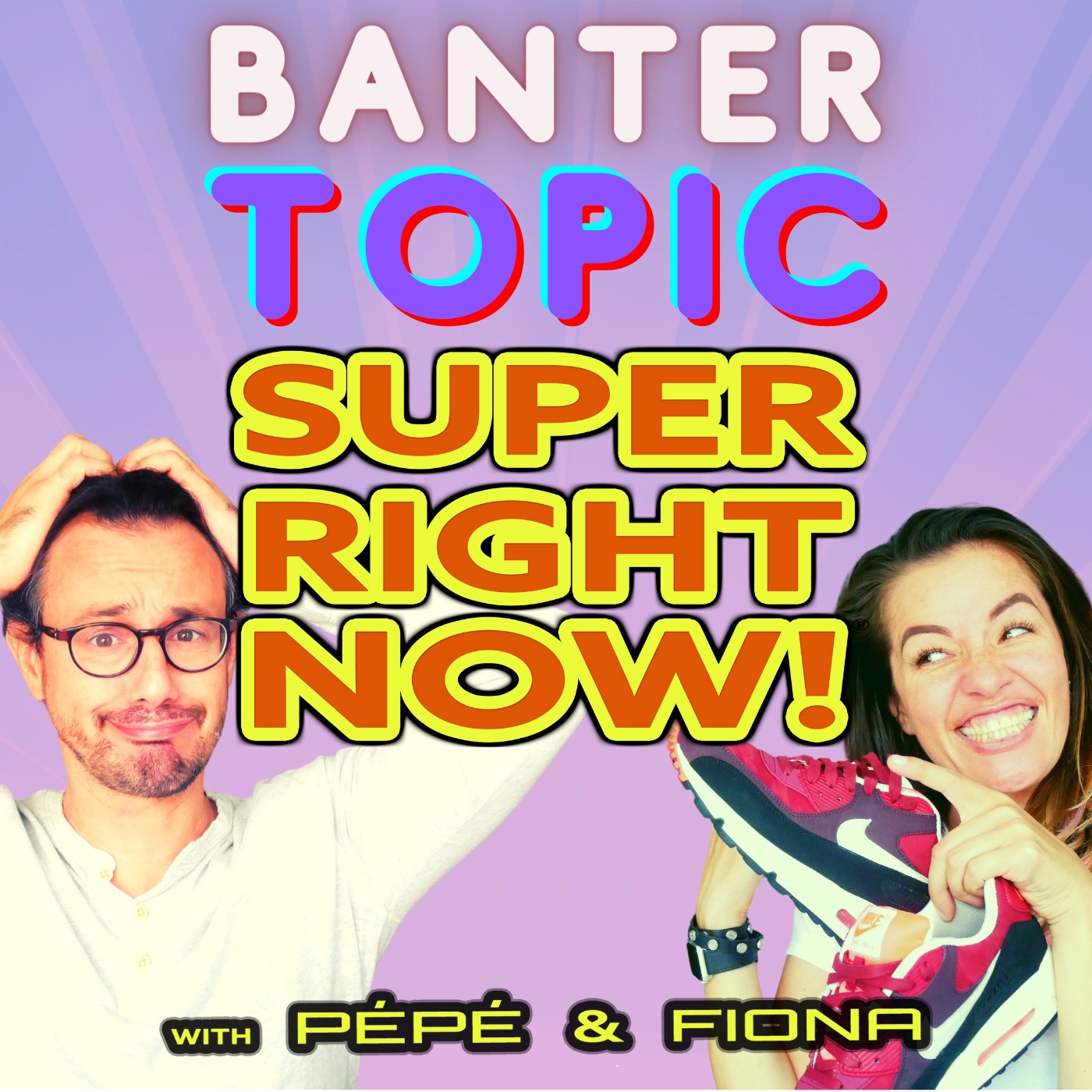 Super Right Now!