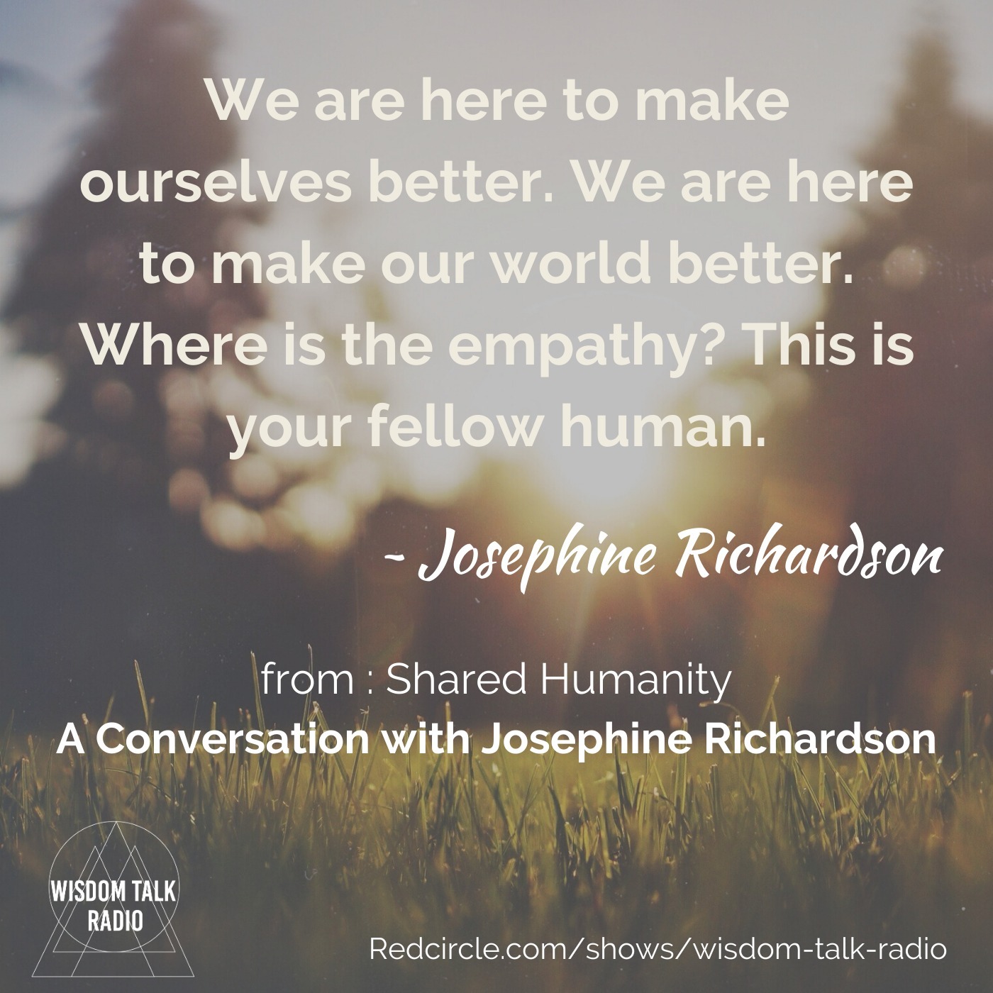 Shared Humanity: a Conversation with Josephine Richardson