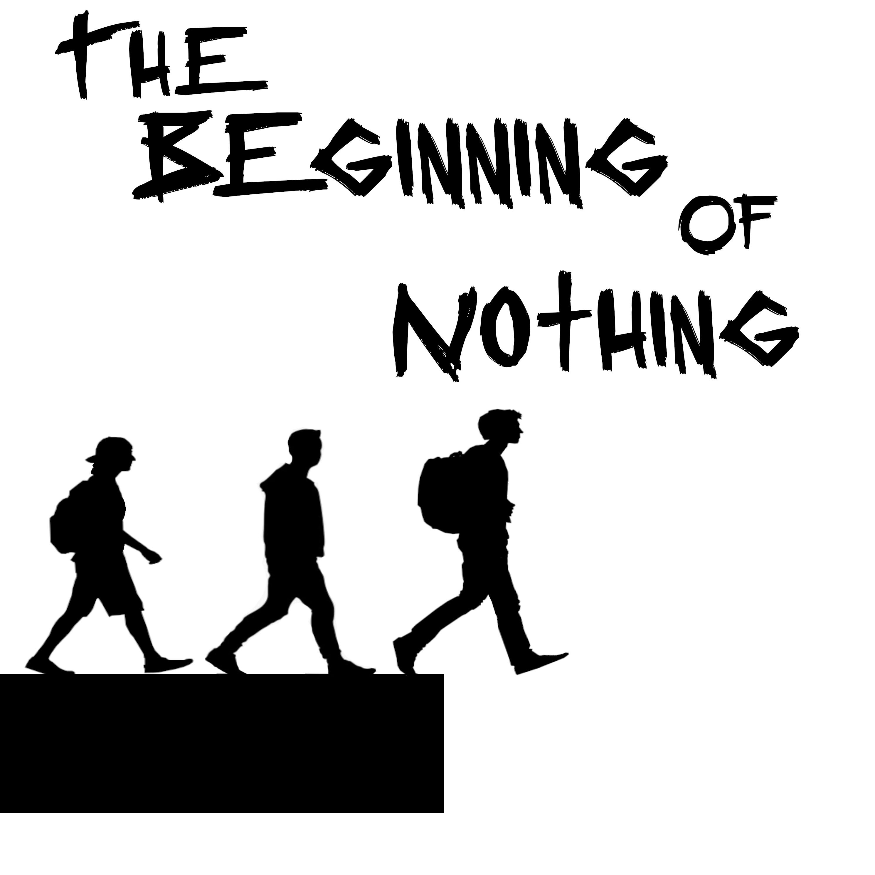 The Beginning of Nothing The Beginning of Nothing