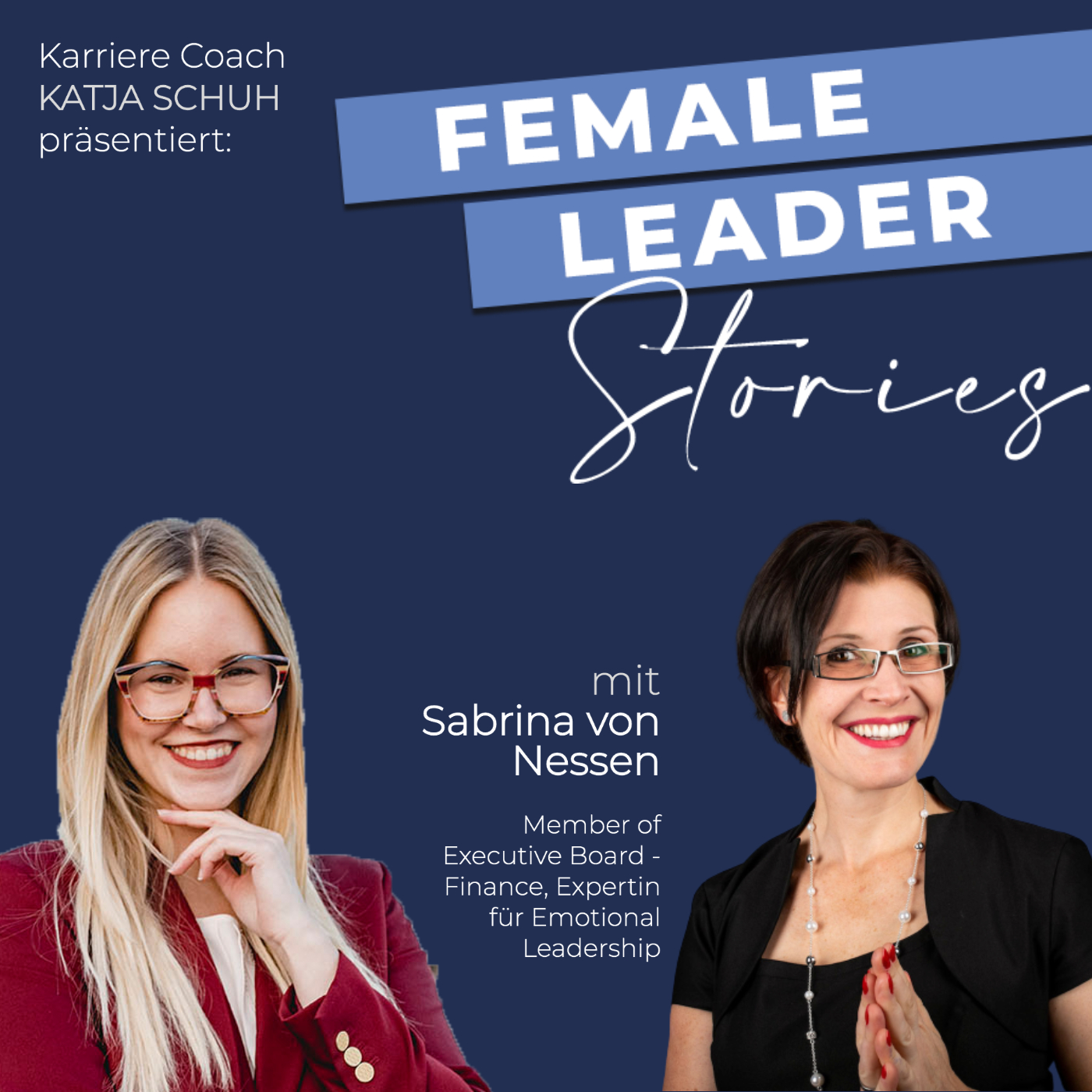 Female Leader Stories | Karriere, Leadership & Selbstverwirklichung für Frauen