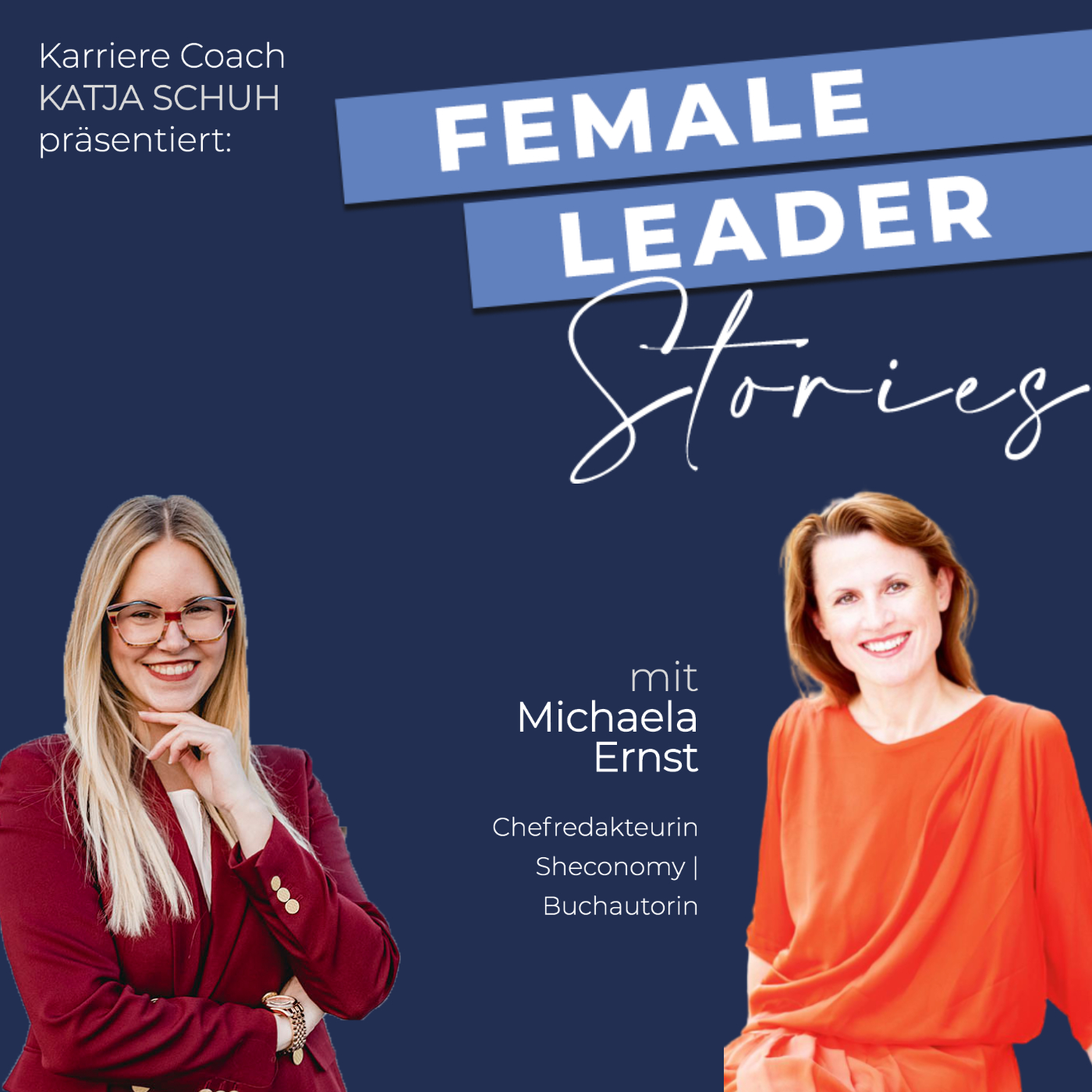 Female Leader Stories | Karriere, Leadership & Selbstverwirklichung für Frauen