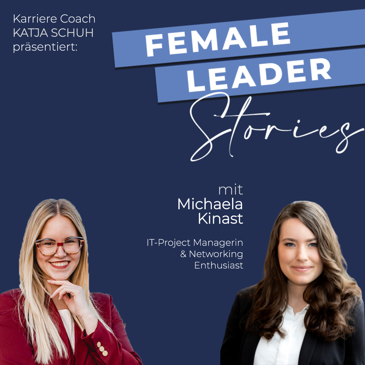 Female Leader Stories | Karriere, Leadership & Selbstverwirklichung für Frauen