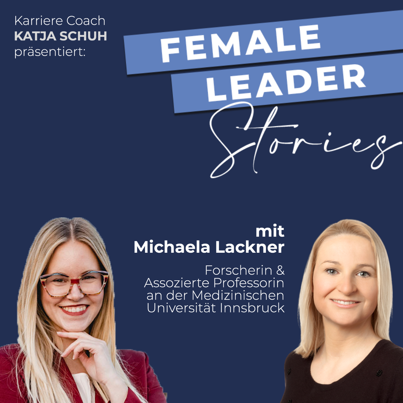 Female Leader Stories | Karriere, Leadership & Selbstverwirklichung für Frauen
