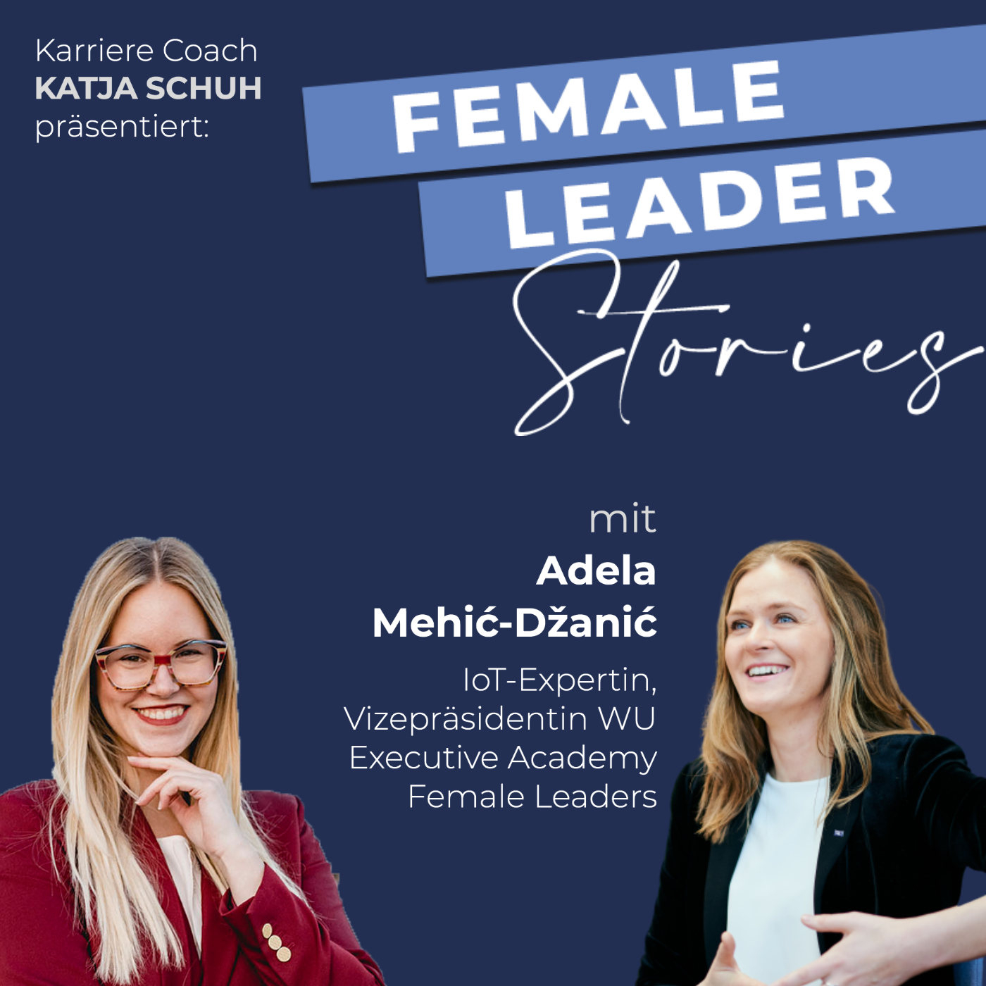 Female Leader Stories | Karriere, Leadership & Selbstverwirklichung für Frauen