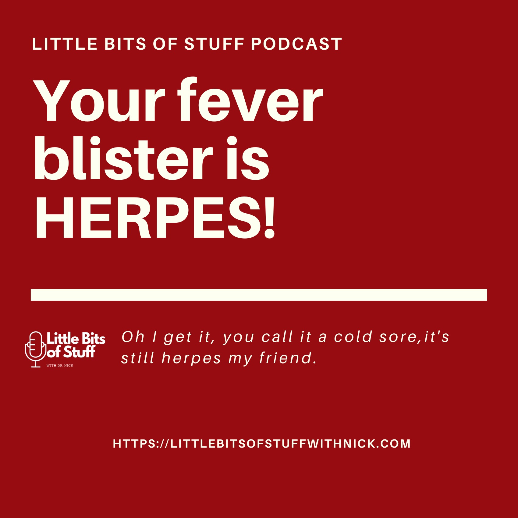 Your Fever Blister Is Herpes episode artwork