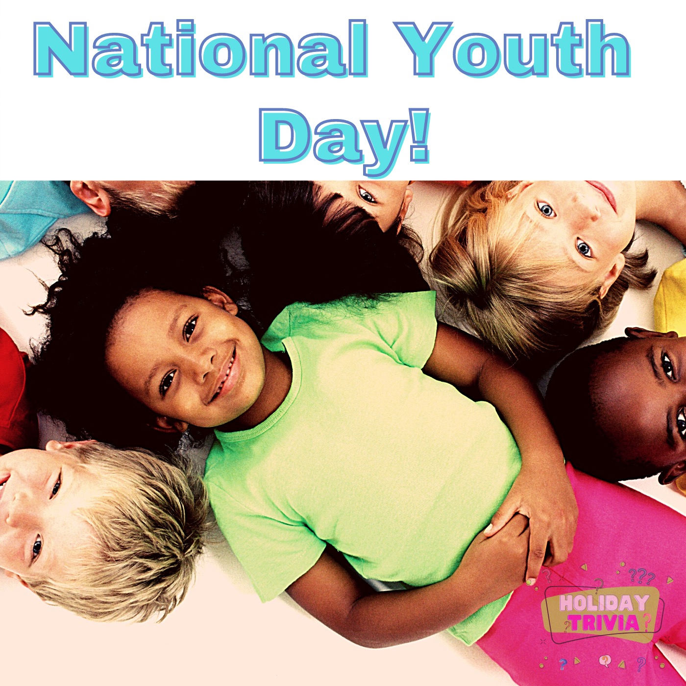 National Youth Day (Holiday Trivia Update) Image