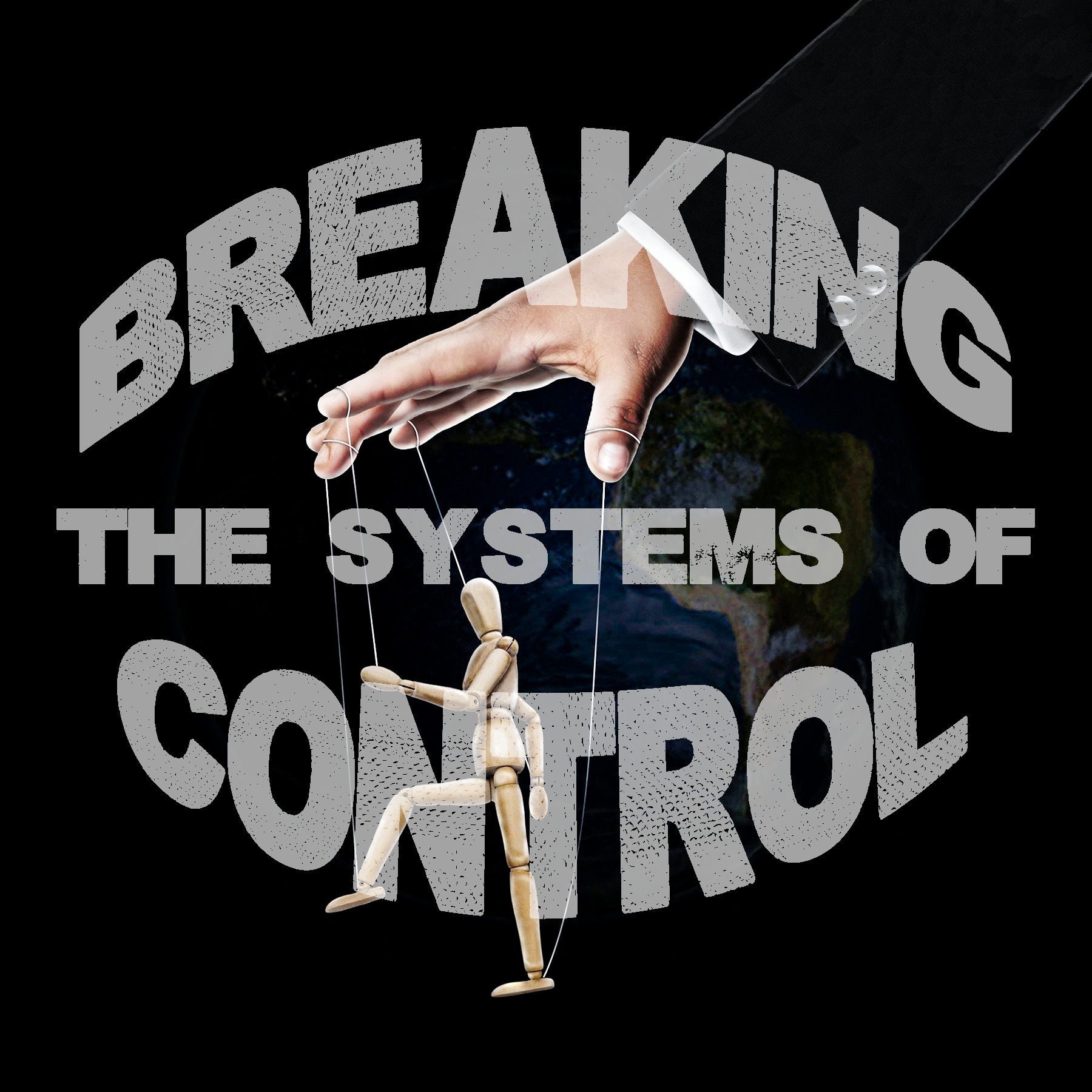 Breaking The Systems Of Control