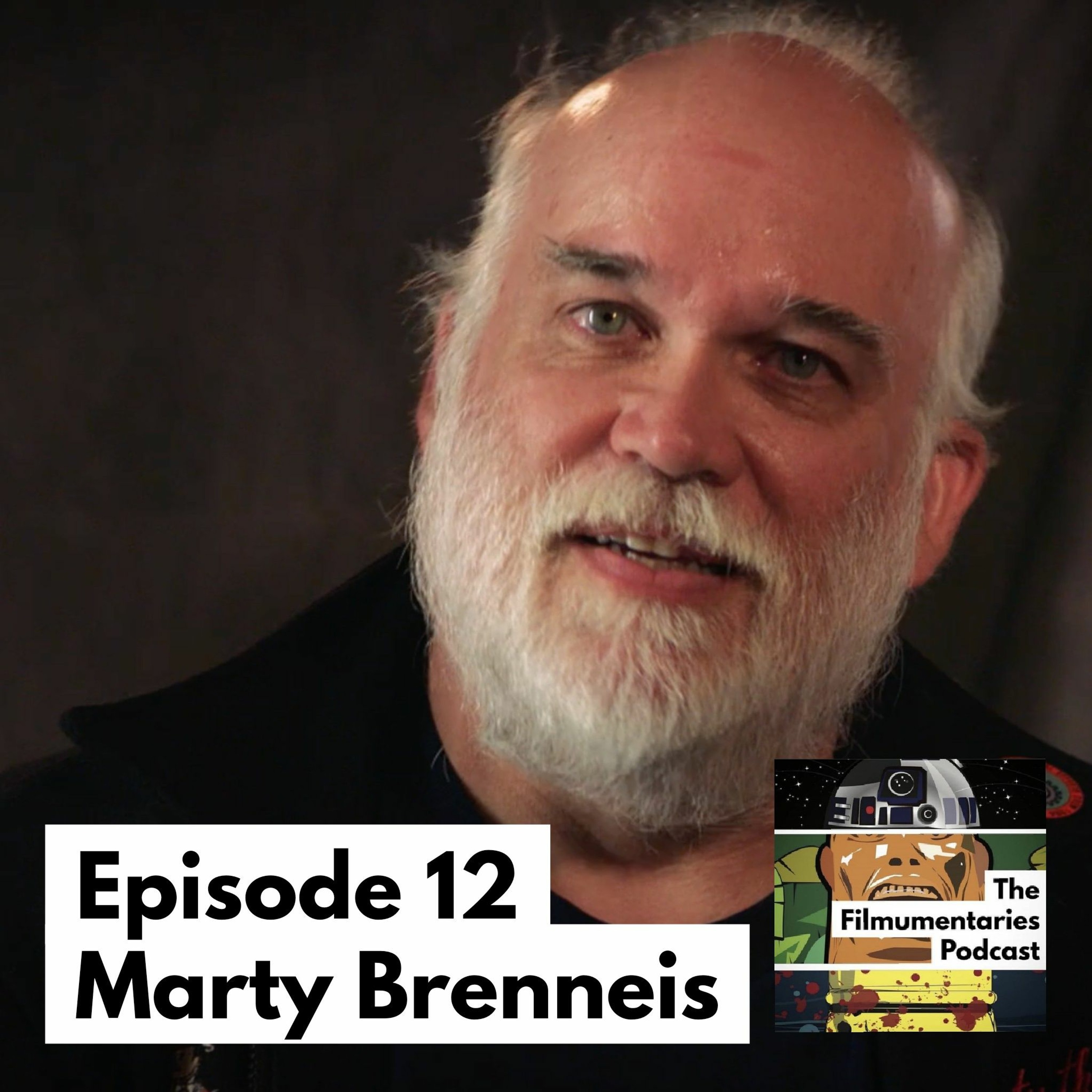 12 - Marty Brenneis - Aka Marty the Droid - ILM Veteran episode artwork